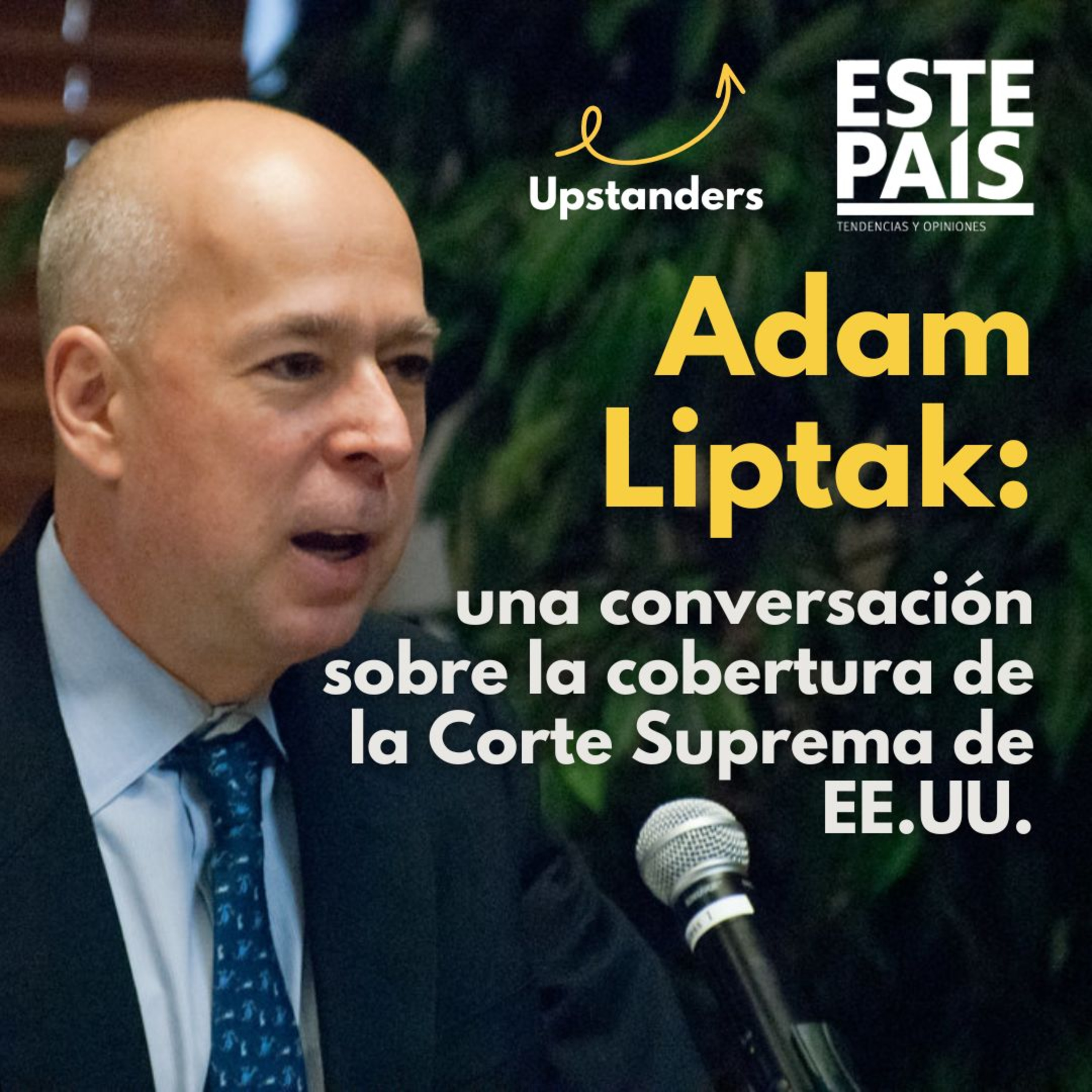 Adam Liptak: corresponsal del New York Times para la Suprema Corte de Justicia de EE.UU.