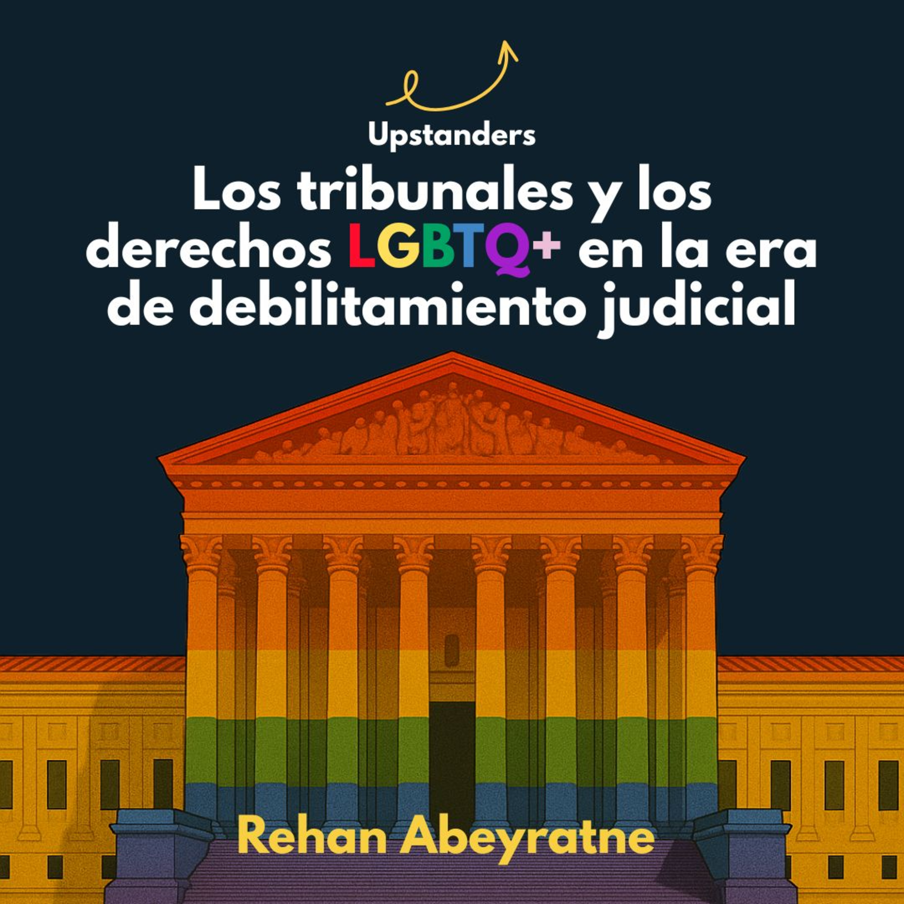 Los tribunales y los derechos LGBTQ+ en la era de debilitamiento judicial