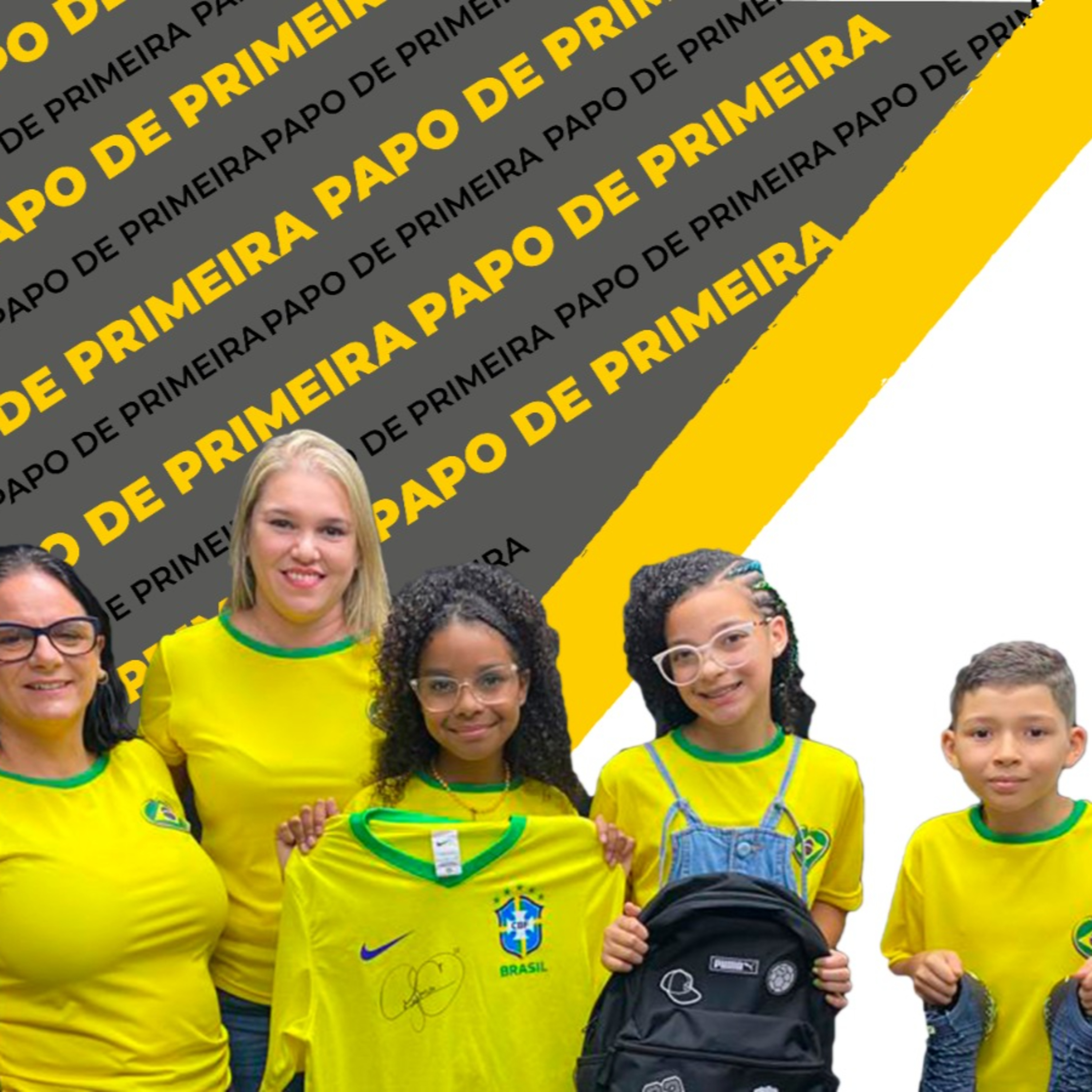 #18 Papo de Primeira - Prof. Daniele Abrantes e Rosana de Fátima