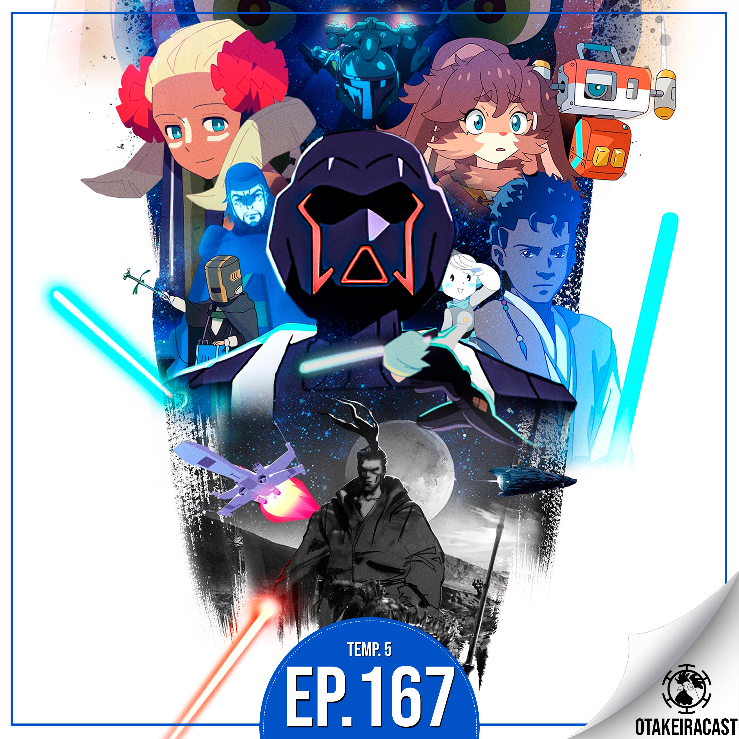 OtakeiraCast - Ep.167 - Você tem uma VISION positiva de Star Wars? episode artwork