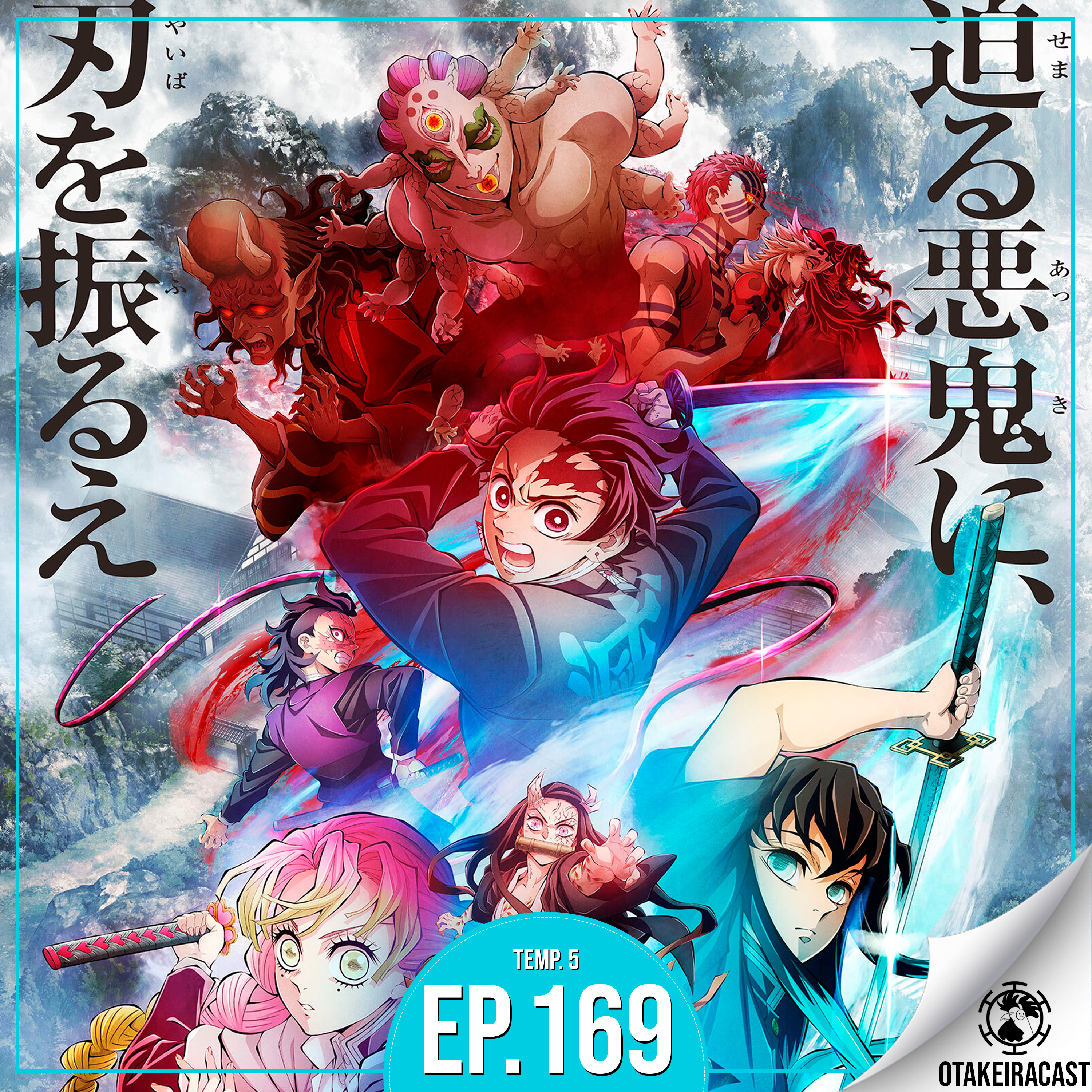 OtakeiraCast - Ep.169 - Respiração do Hype - Quarta forma de Demon Slayer episode artwork
