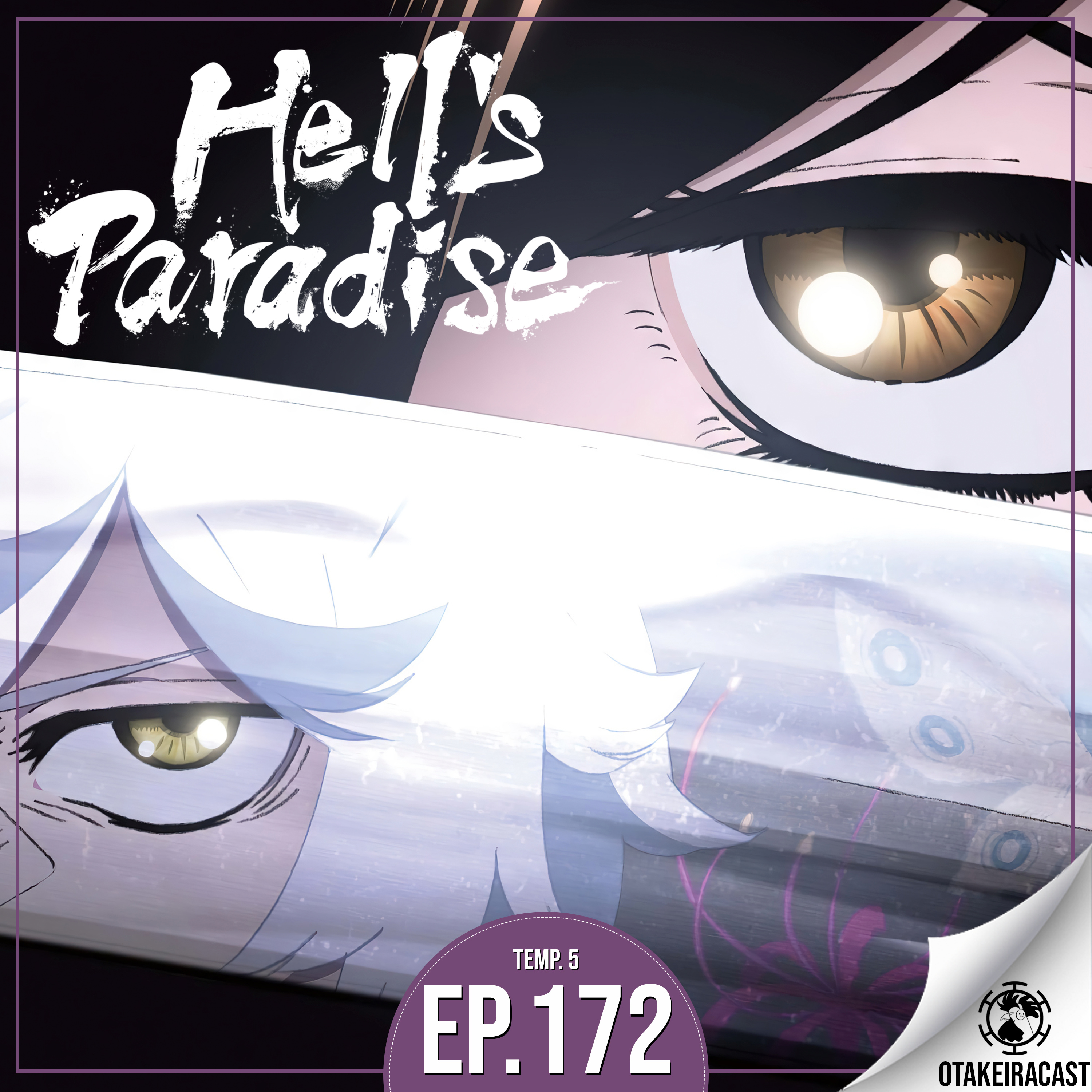 OtakeiraCast - Ep.172 - Como é bom ser casado e estudar em Hell's Paradise! episode artwork