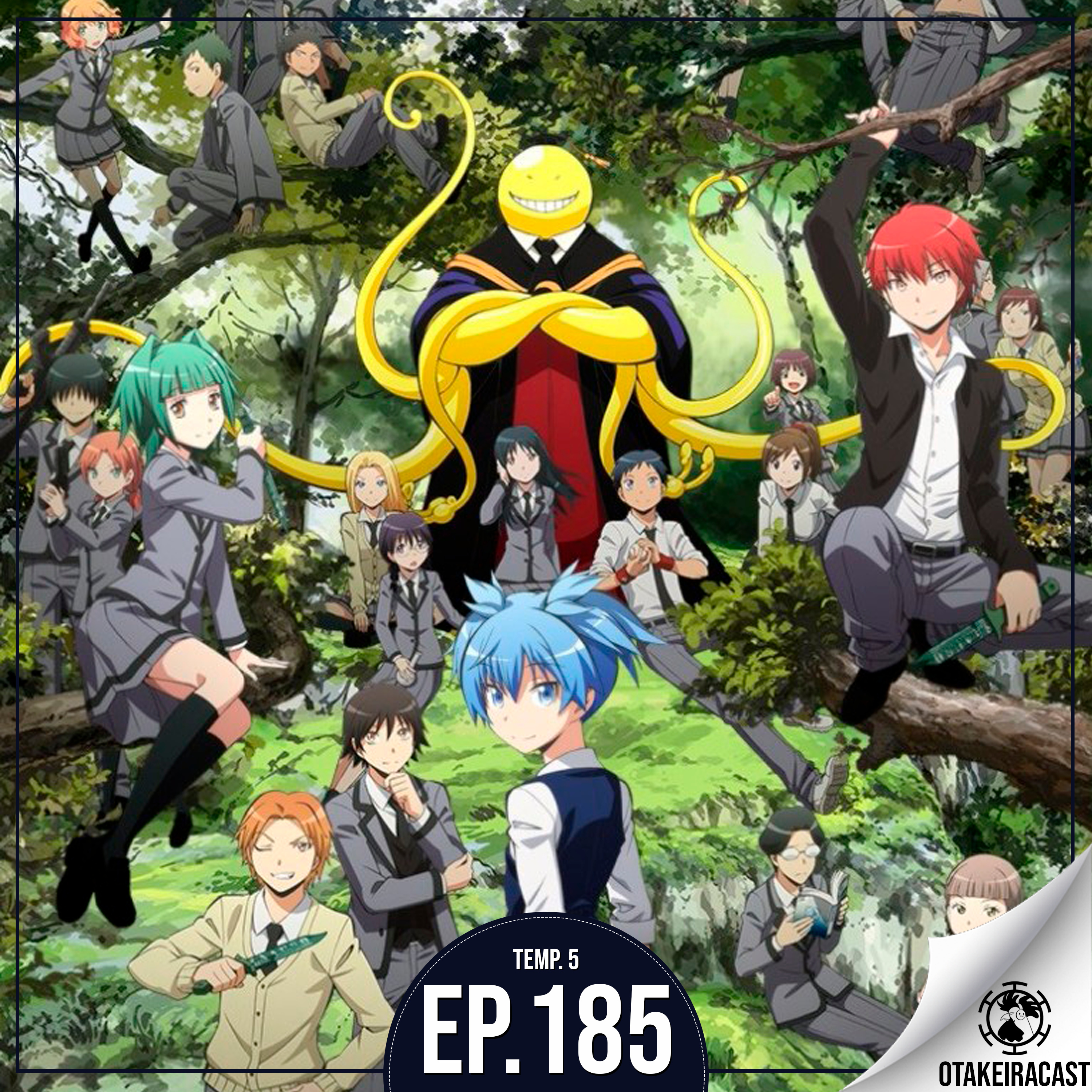 OtakeiraCast - Ep.185 - Todos presentes para a última aula de Assassination Classroom? episode artwork