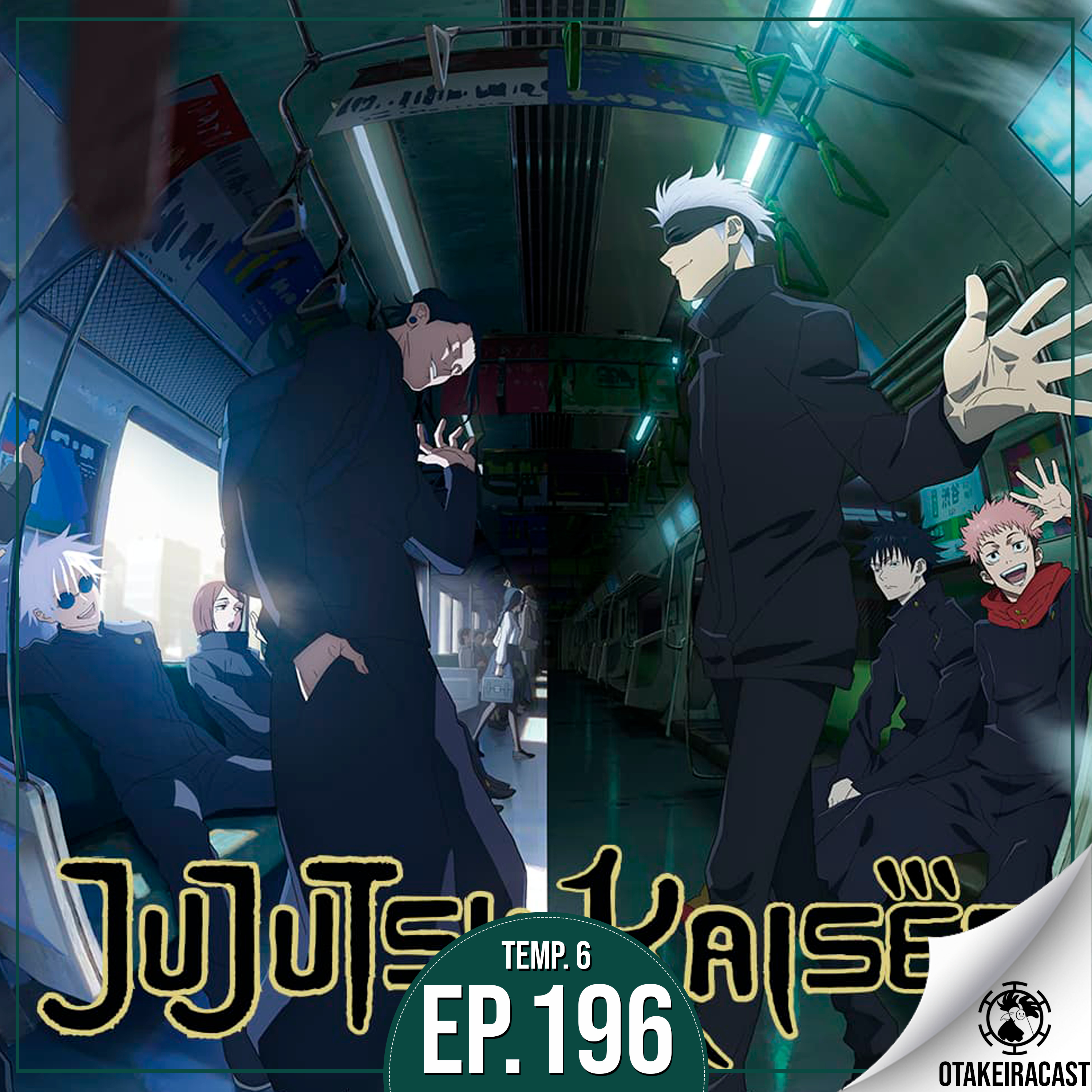 OtakeiraCast - Ep.196 - Preparados para baguncinha de Shibuya em Jujutsu Kaisen 2? episode artwork
