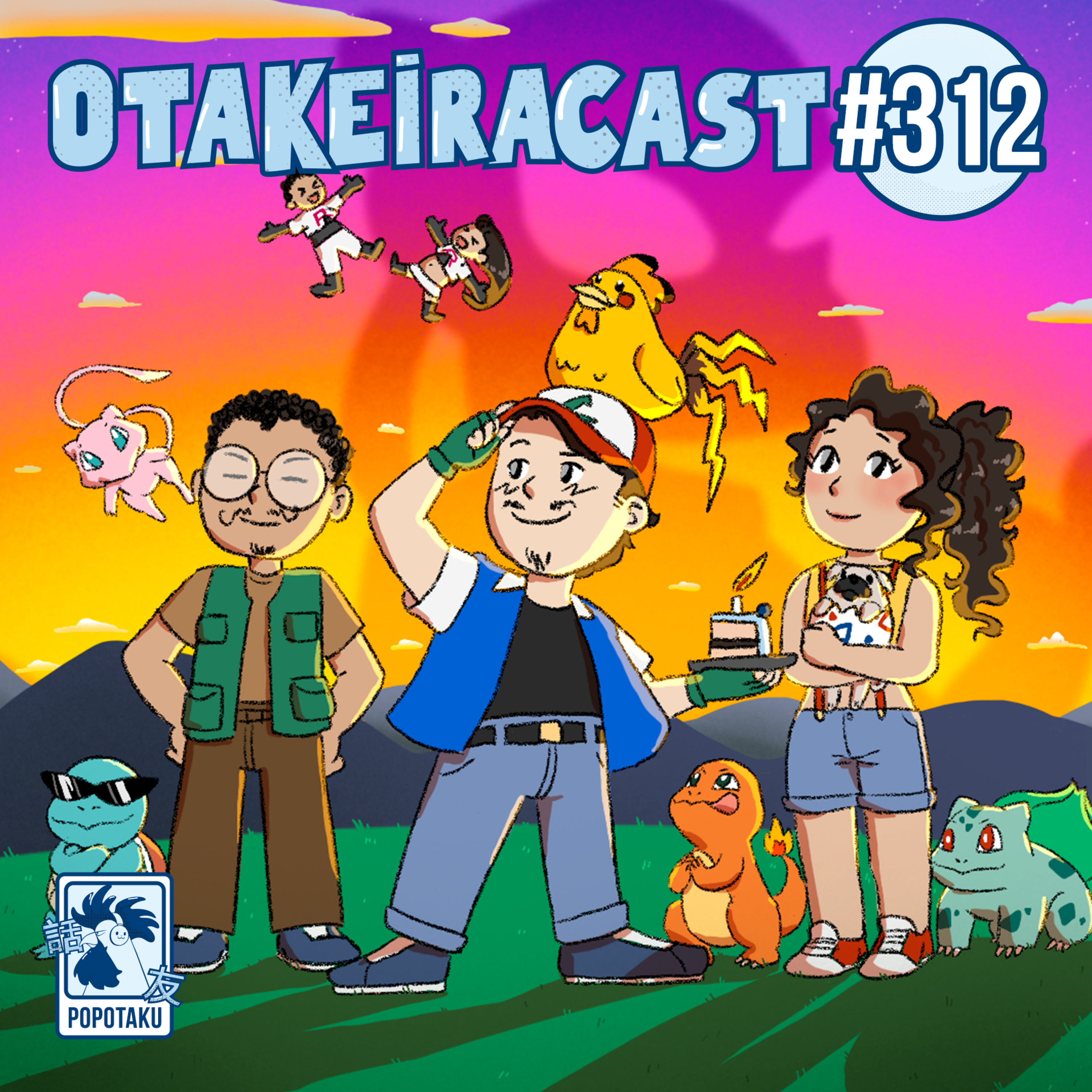 OtakeiraCast - Ep.312 - Prontos para capturar sua nostalgia em Pokémon O Filme? episode artwork