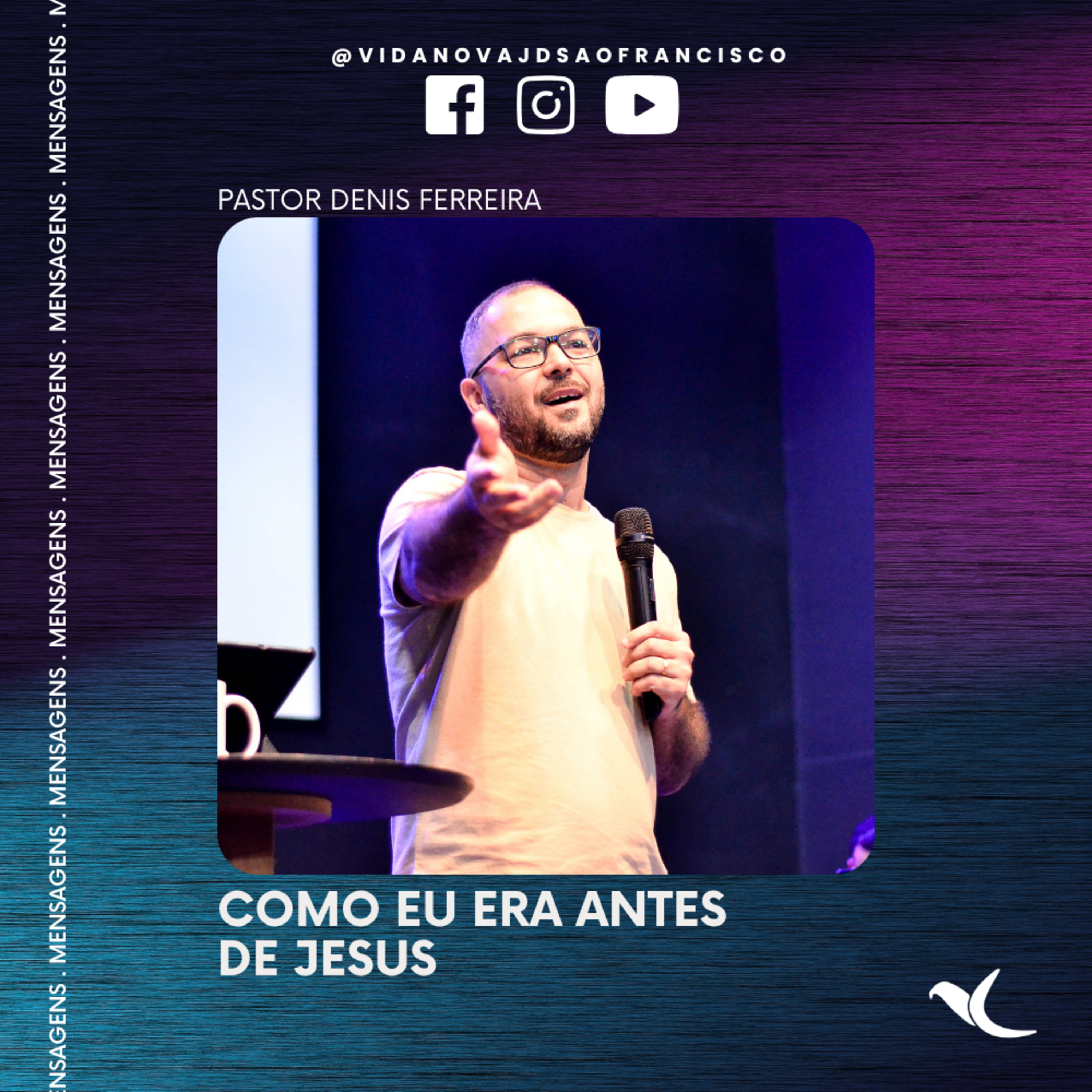 Como eu era antes de Jesus | Pr. Denis Ferreira episode artwork
