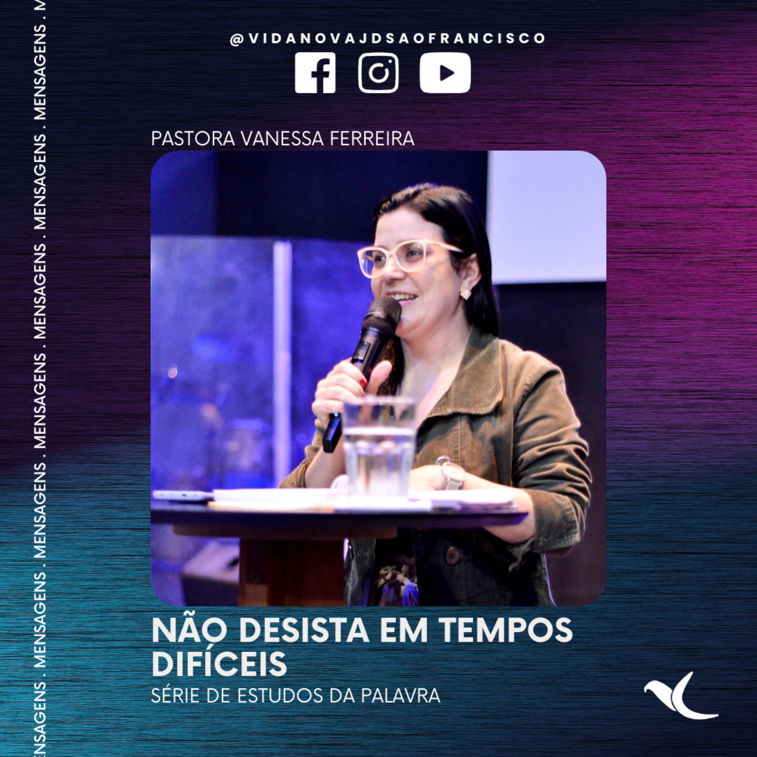 Não desista em tempos difíceis | Pra. Vanessa Ferreira episode artwork