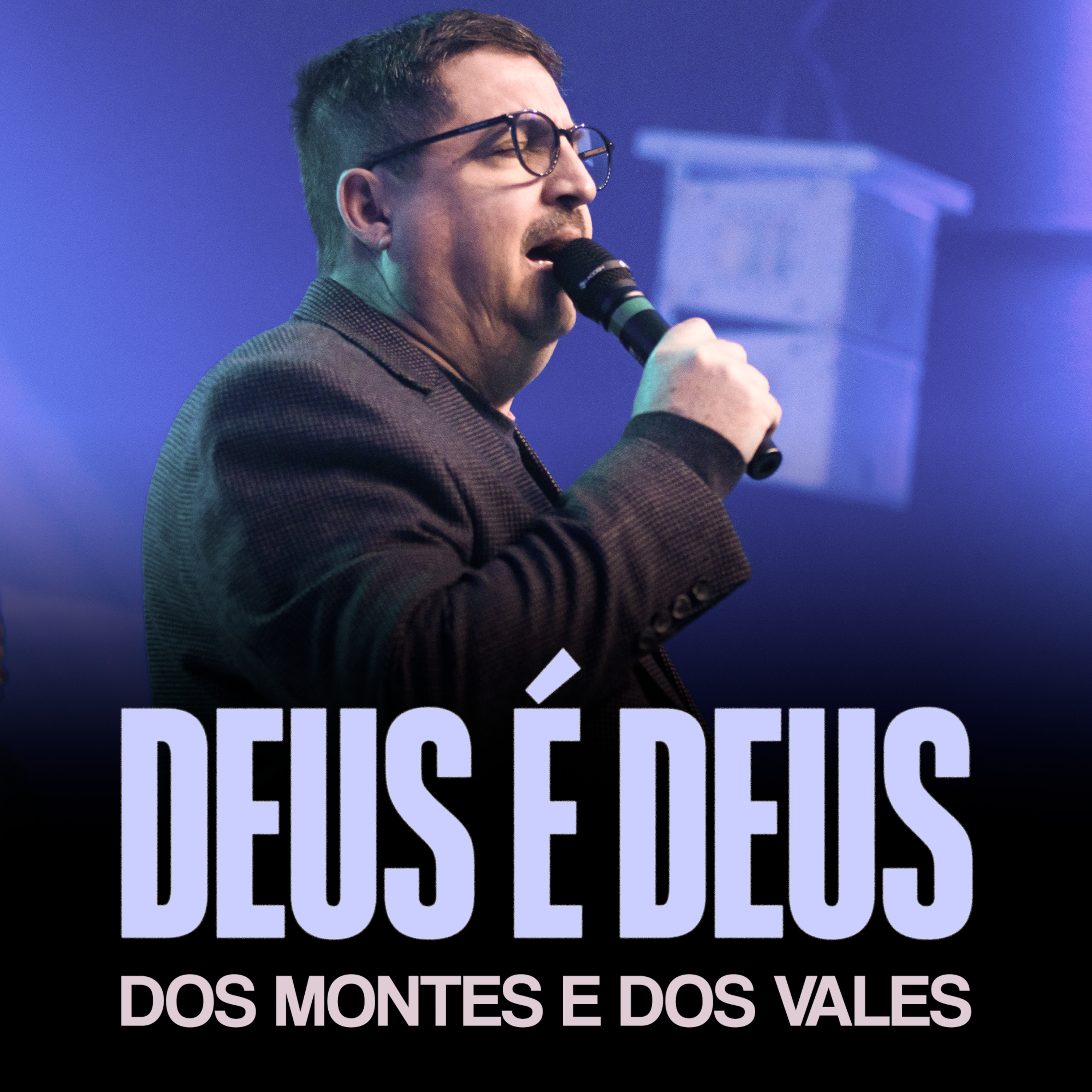 DEUS É DEUS DOS MONTES E DOS VALES episode artwork