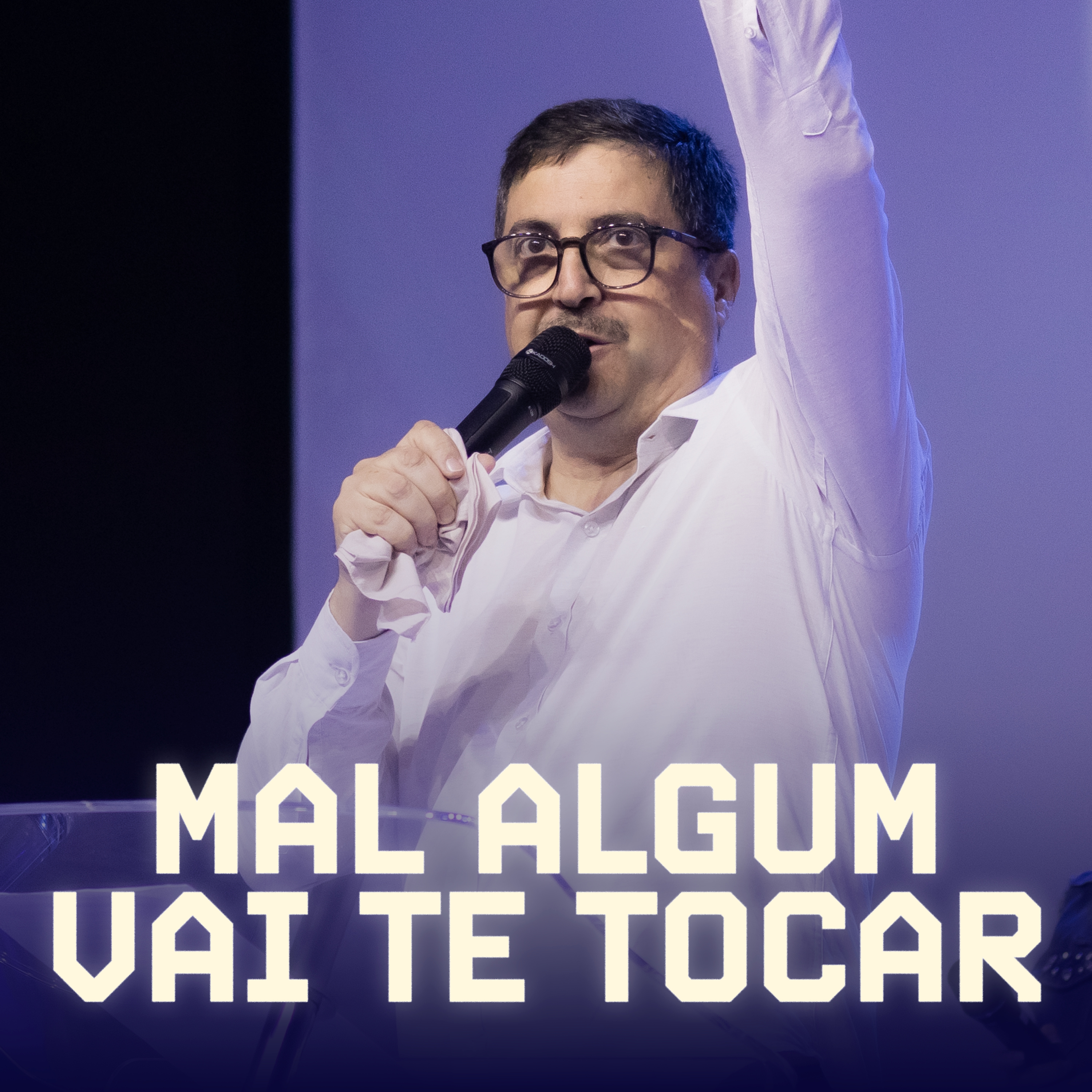 MAL ALGUM VAI TE TOCAR episode artwork