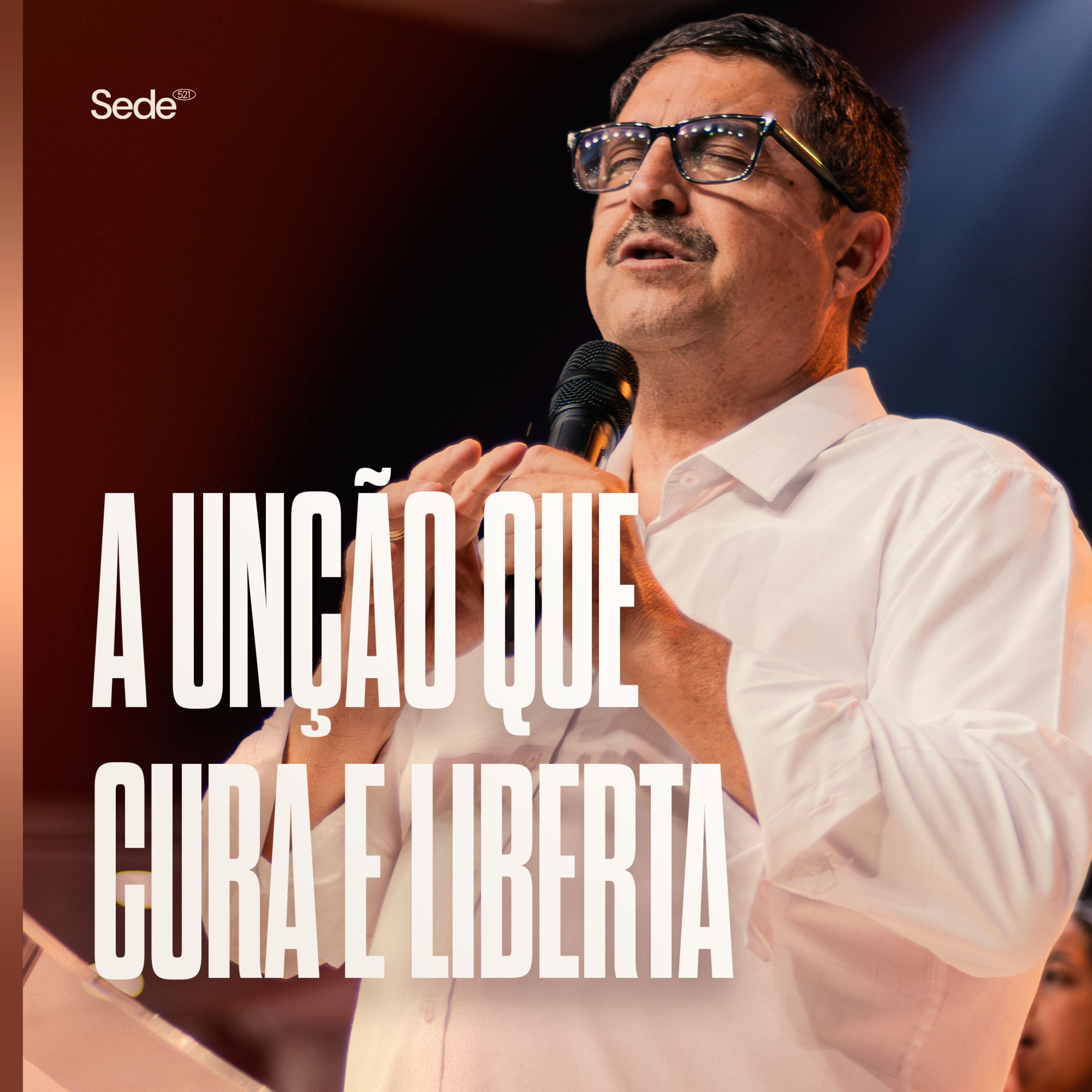 A UNÇÃO QUE CURA E LIBERTA episode artwork