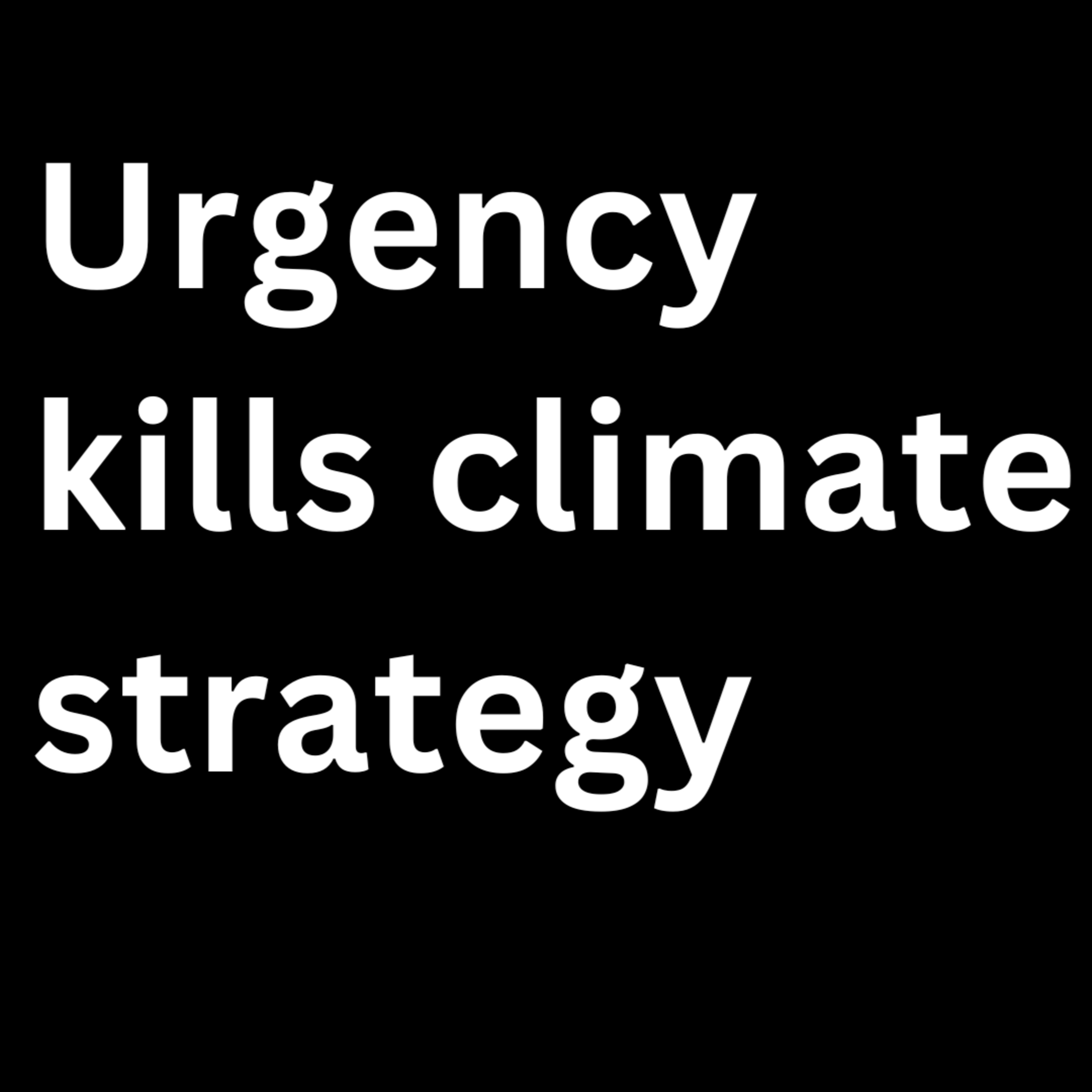 Climate Urgency Is Distorting CEO Decision-Making episode artwork