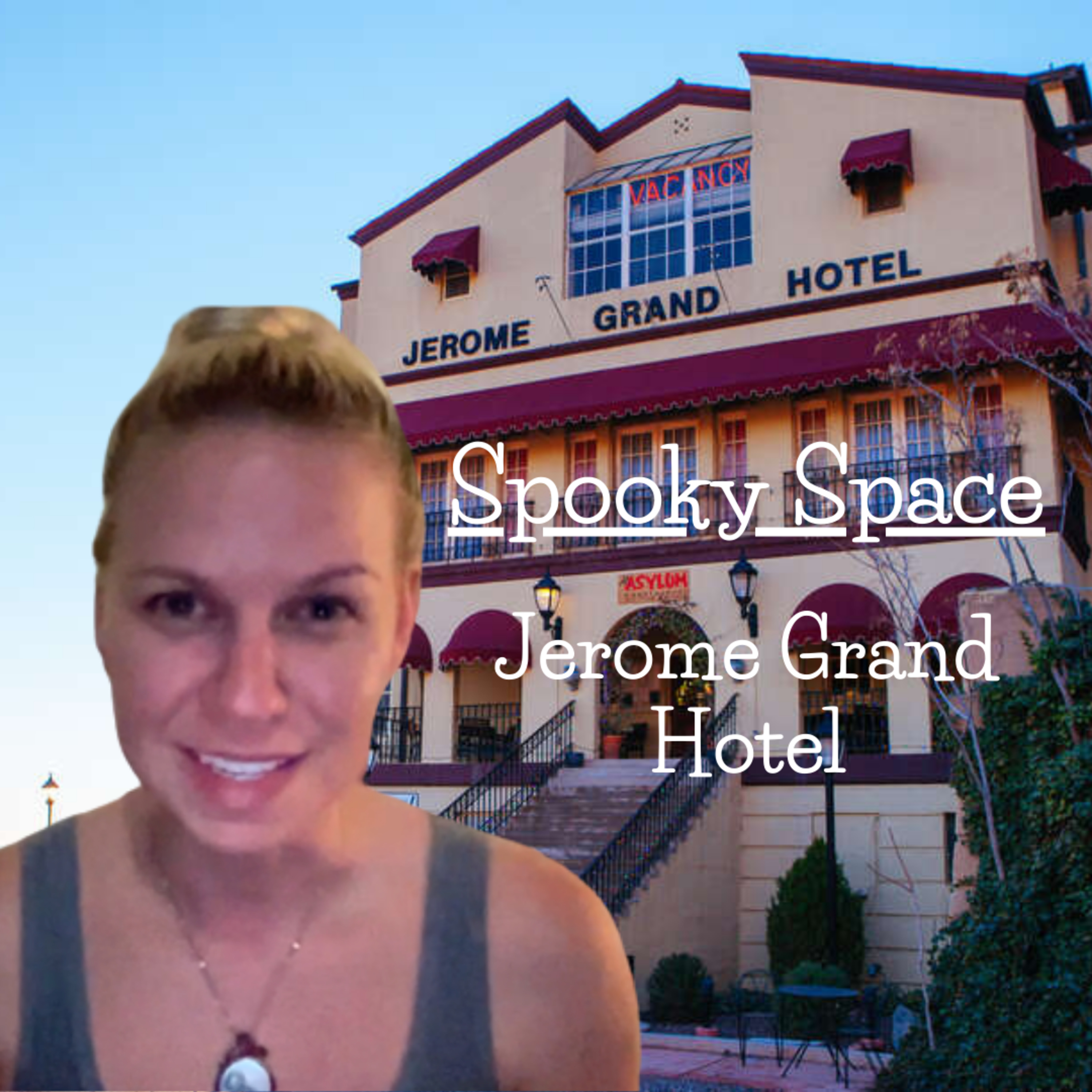 Spooky Space: Jerome Grand Hotel episode artwork