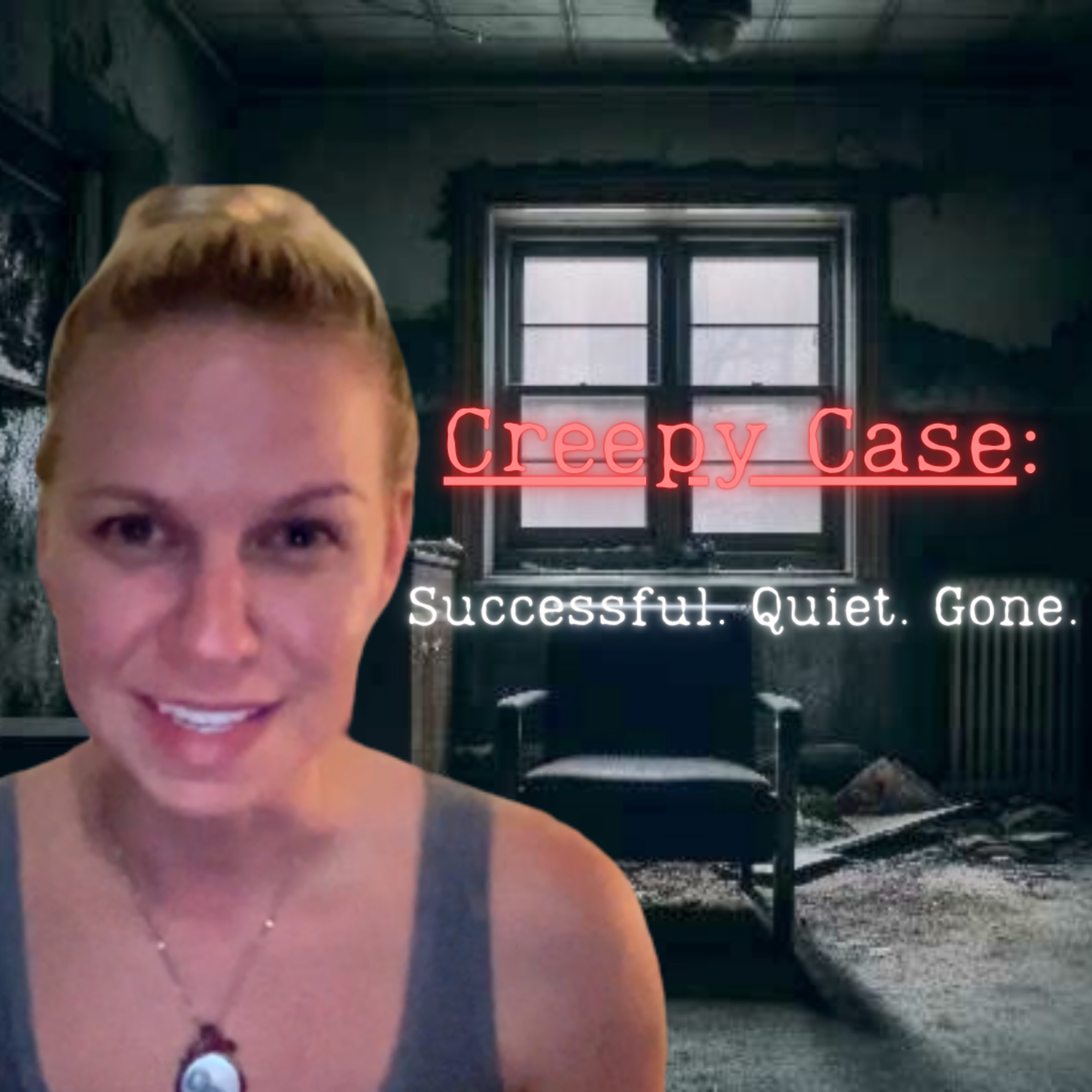 Creepy Case: Successful. Quiet. Gone. episode artwork