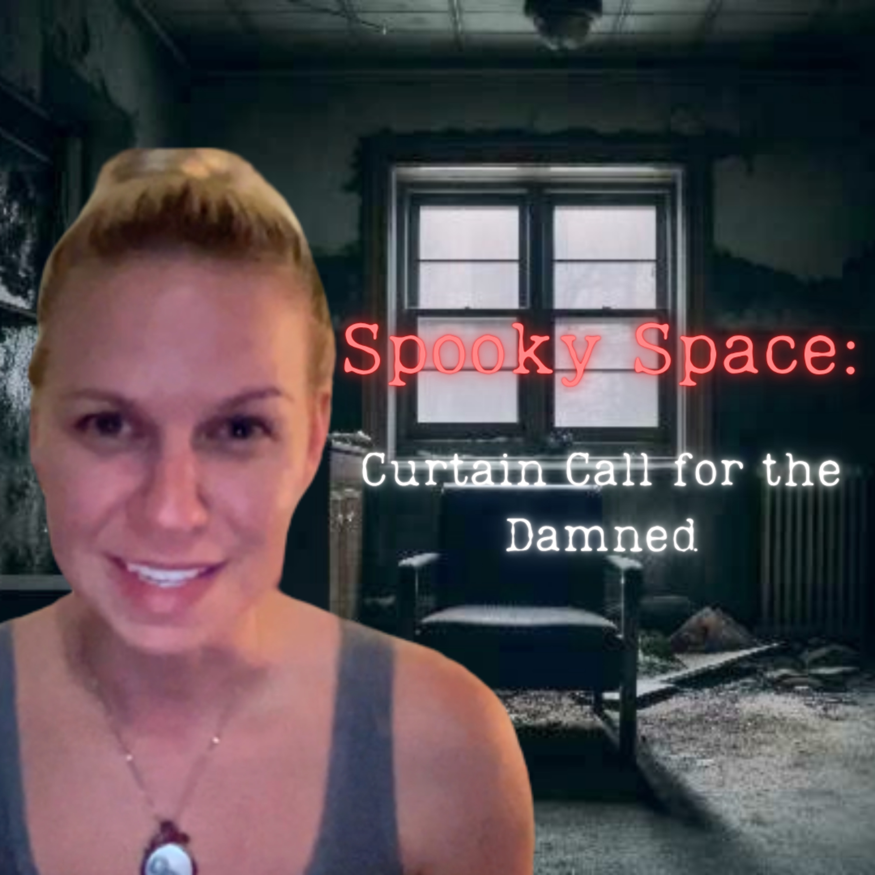 Spooky Space: Curtain Call for the Damned episode artwork