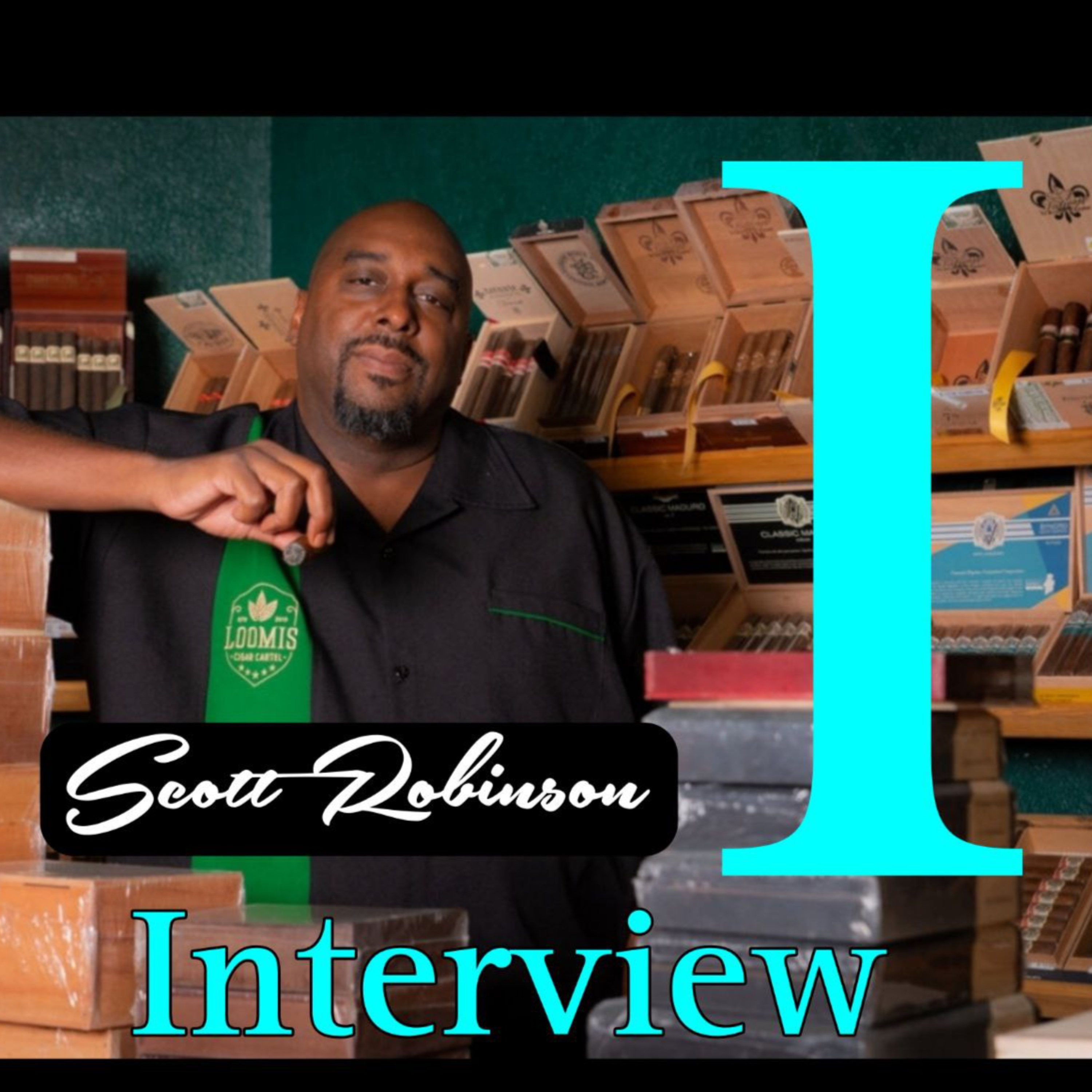 Interview #3. Scotty from Loomis Cigar Cartel joined us! episode artwork