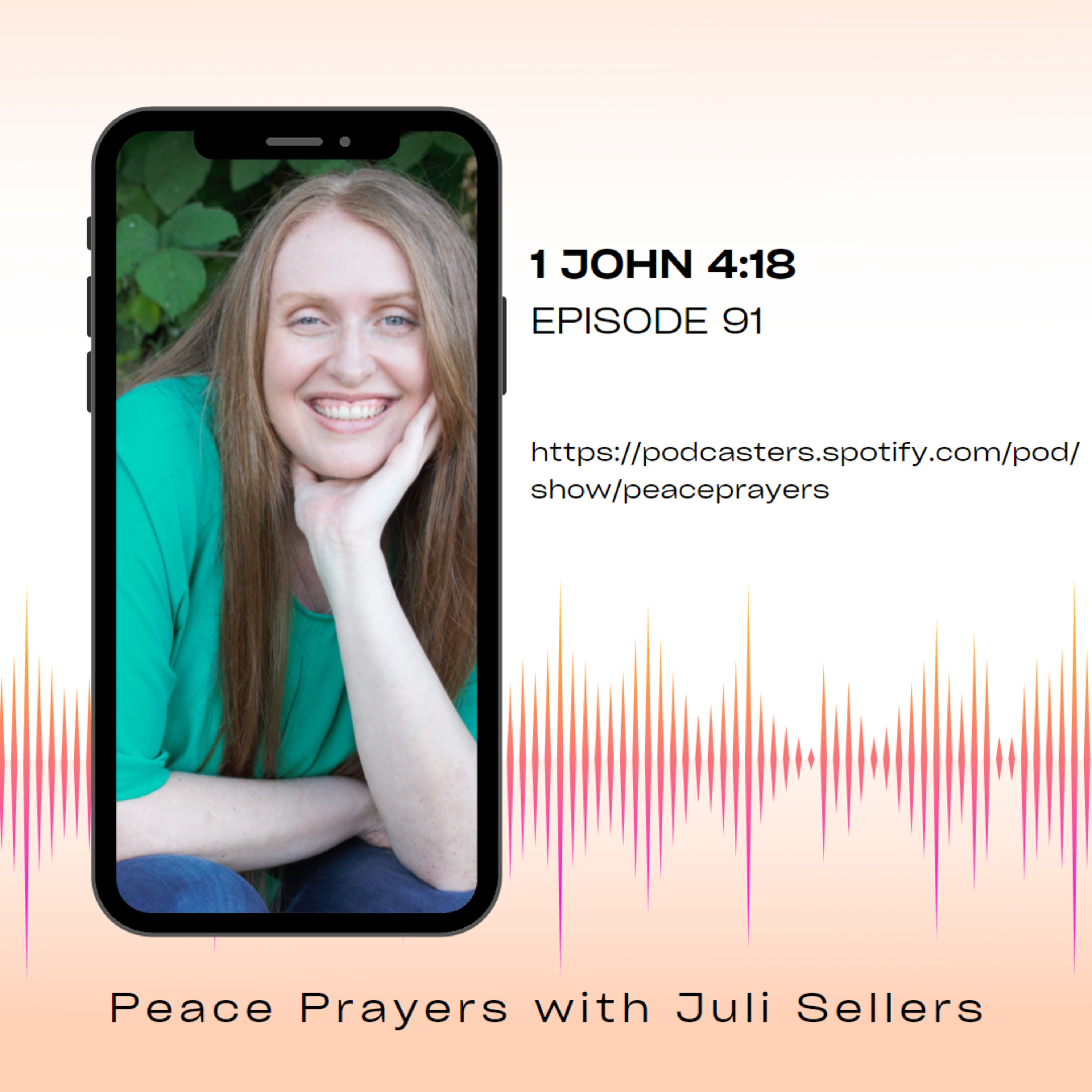 Episode 91: 1 John 4:18 episode artwork