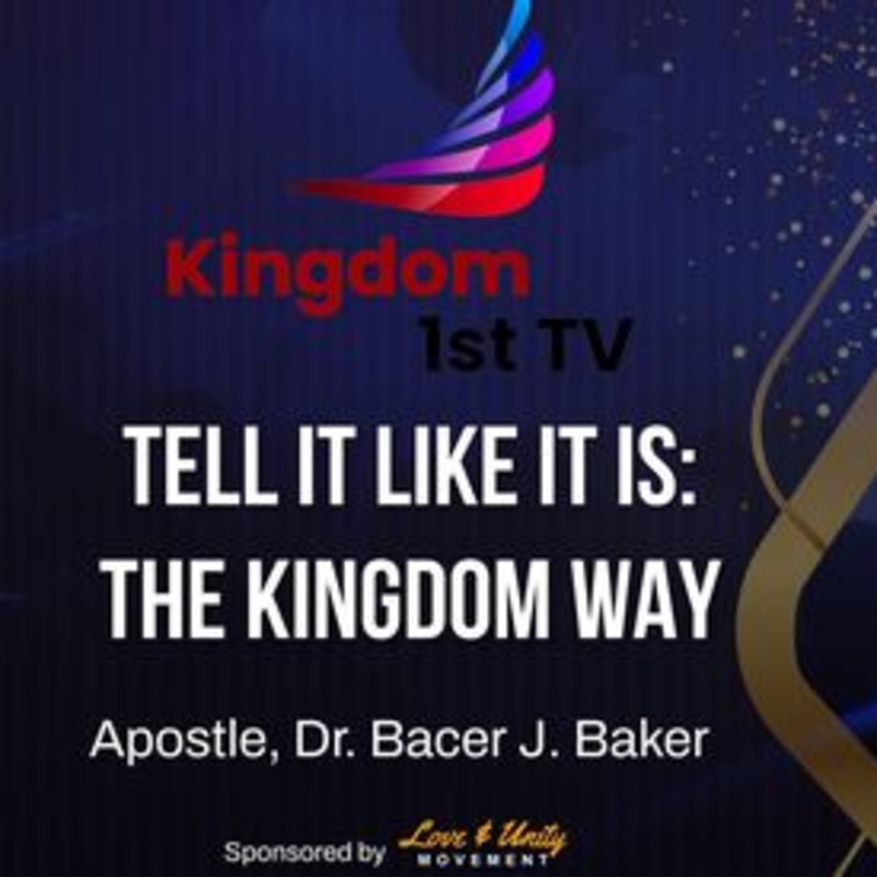 "Tell It Like It Is: The Kingdom Way" Apostle Bacer J. Baker who is a doctor in psychology with her co-host Apostle Marshall McGee - KINGDOM REALITIES (RESET) episode artwork