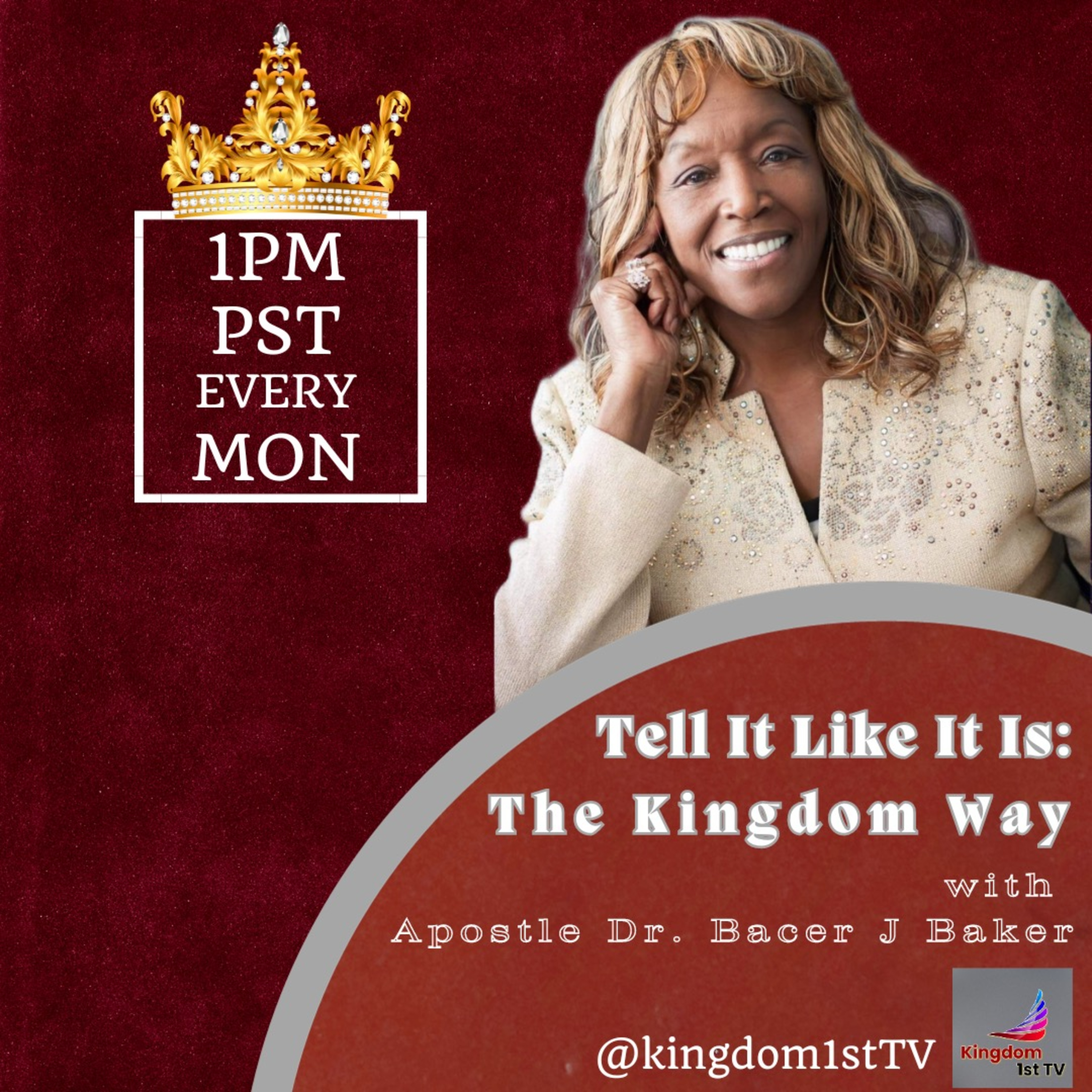 "Tell It Like It Is: The kingdom of GOD way" with Apostle Bacer J. Baker who is a doctor in psychology and Apostle Marshall McGee - "Live a life, that's worth living" episode artwork