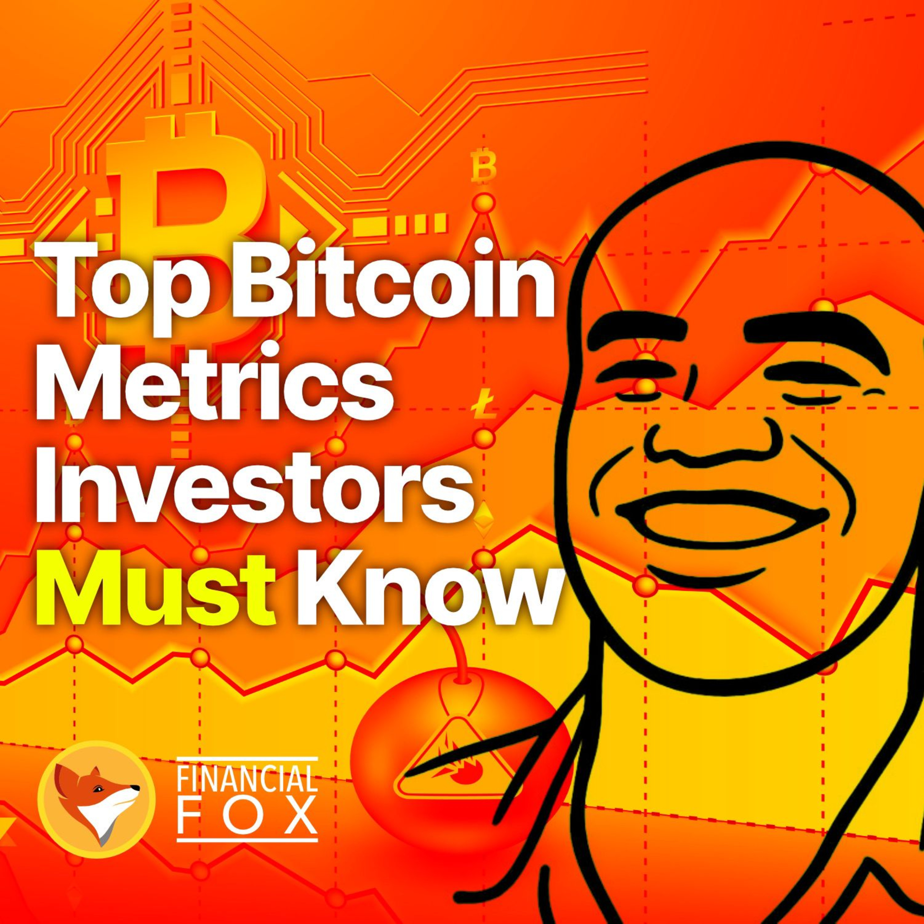 Bitcoin Outlook: Critical metrics every crypto investor should know