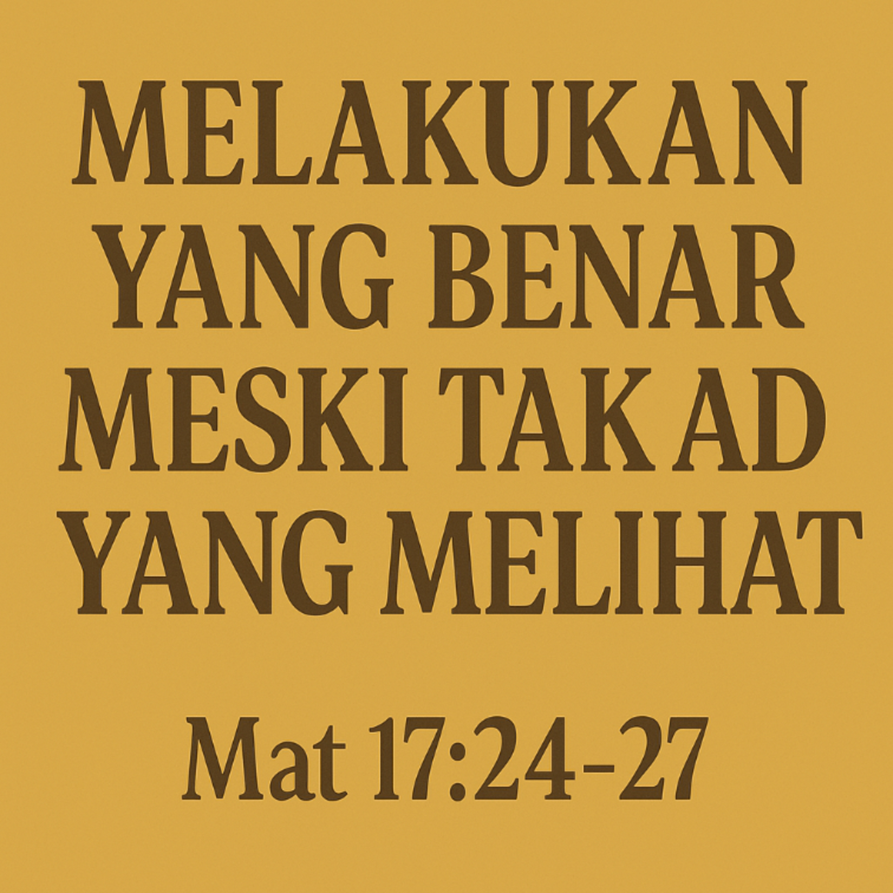 11.07.25 Melakukan yang Benar Meski Tak Ada yang Melihat episode artwork