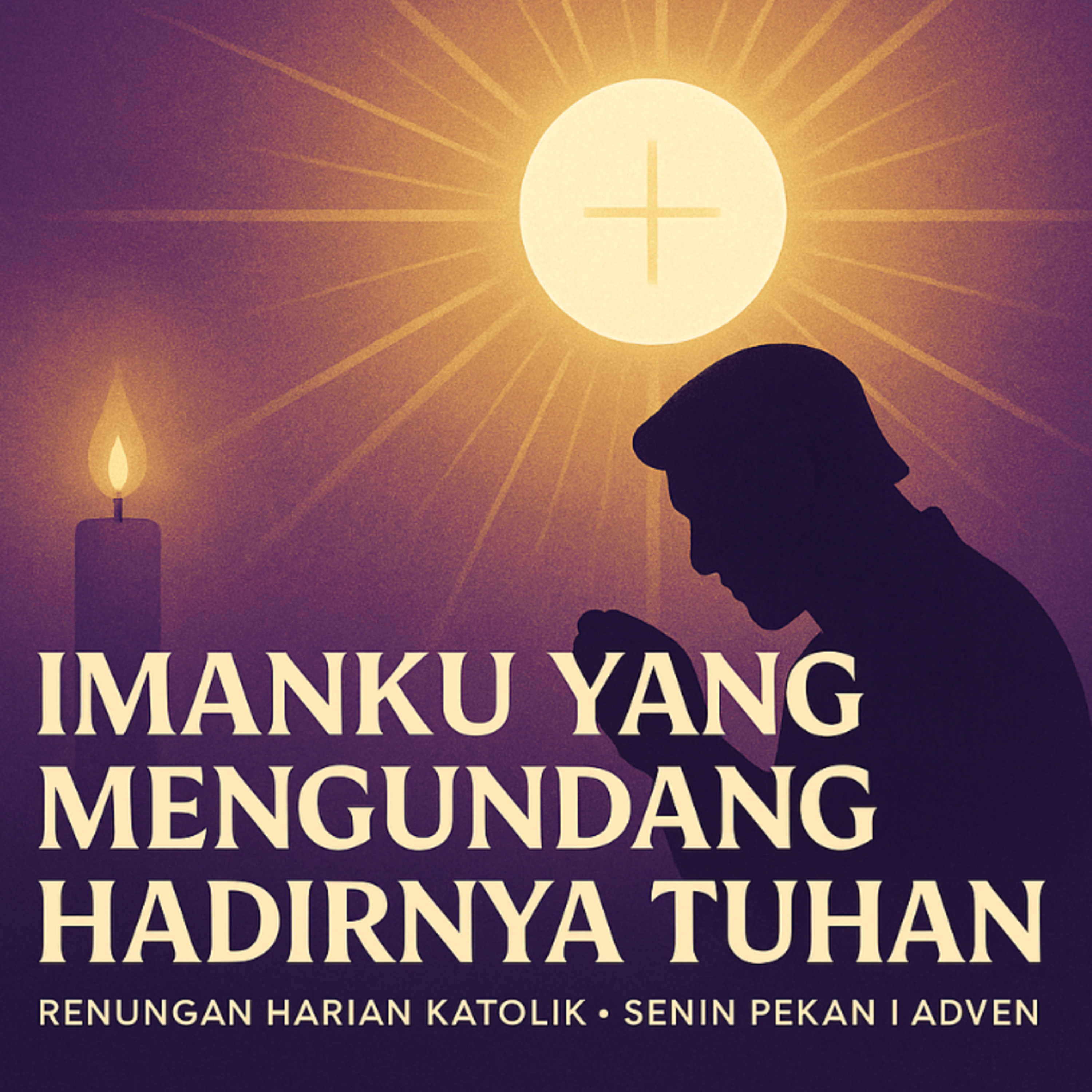 01.12.25 ✝️ Imanku yang Mengundang Hadirnya Tuhan episode artwork