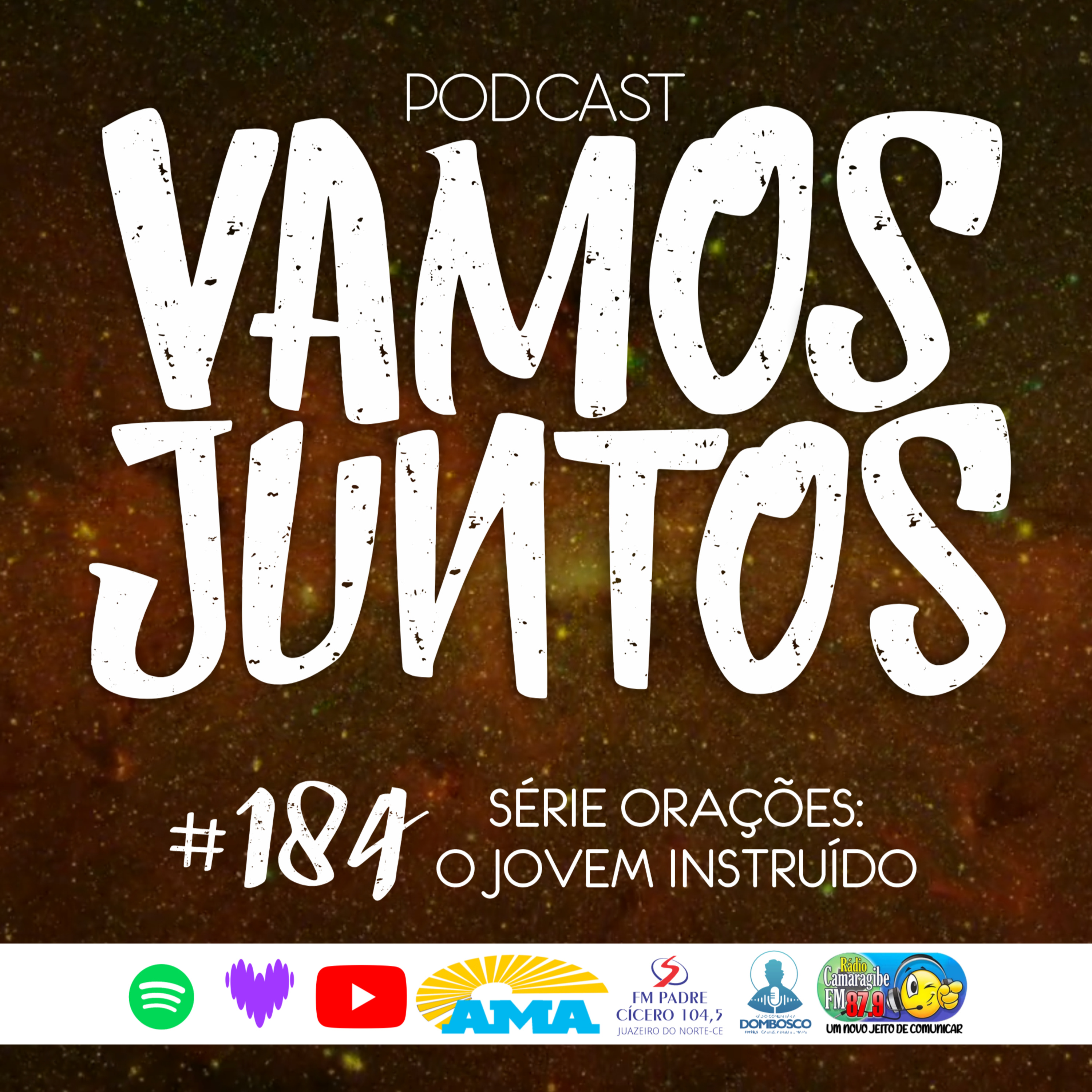 EP 184 - SÉRIE ORAÇÕES: O JOVEM INSTRUÍDO