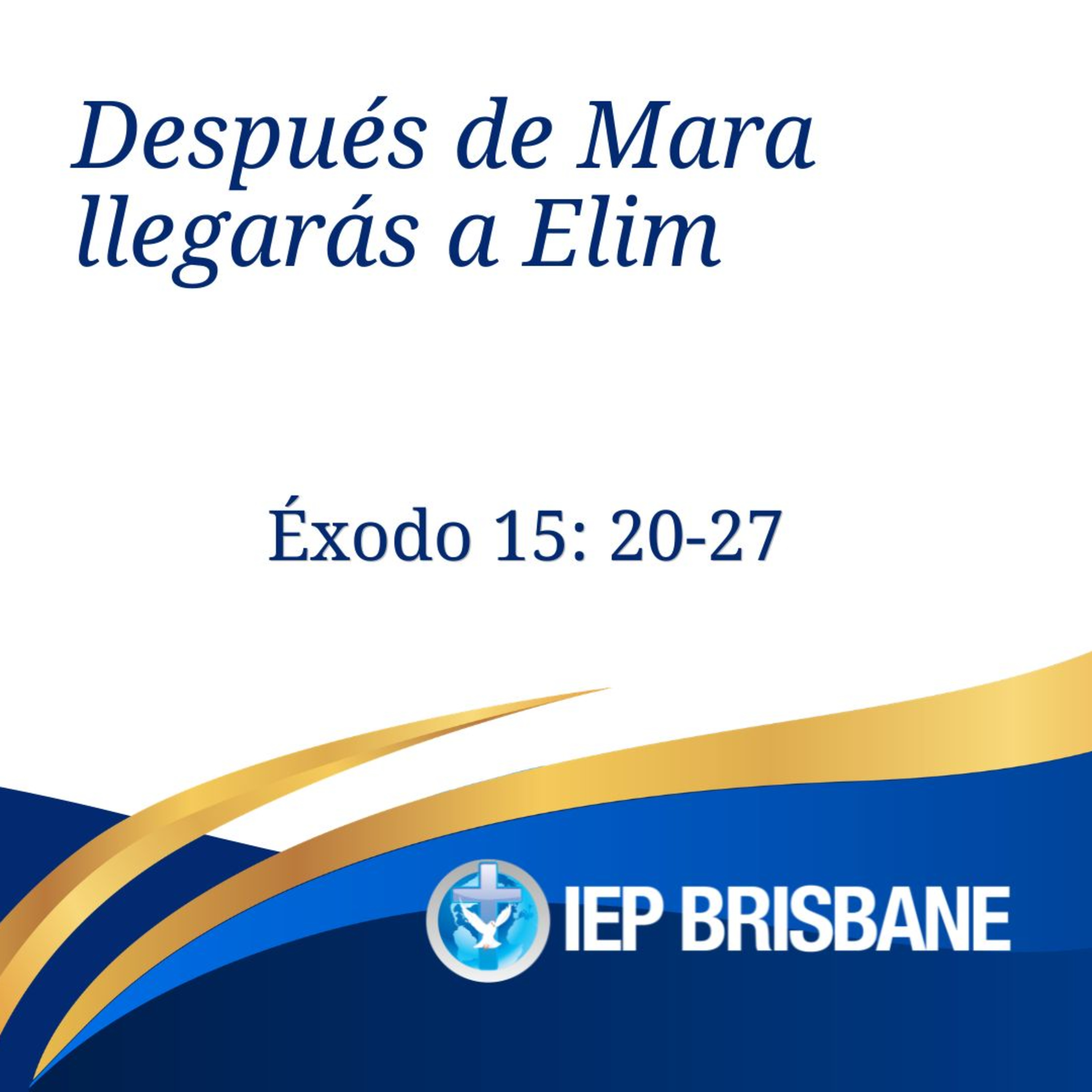 Después de Mara llegarás a Elim episode artwork