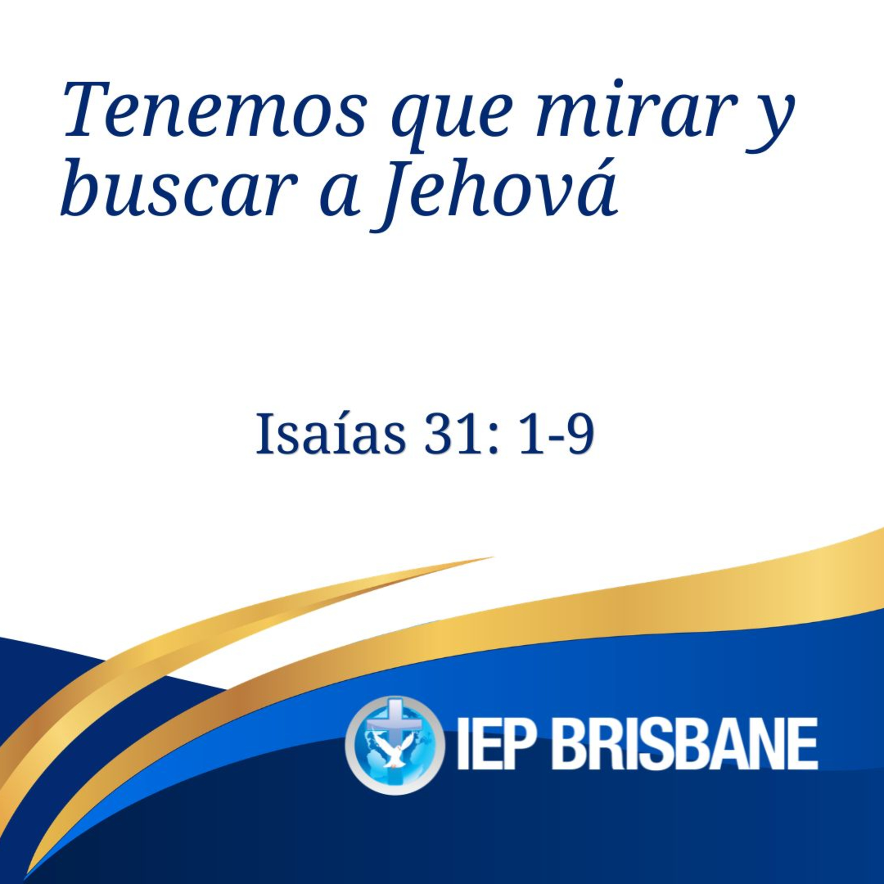 Tenemos que mirar y buscar a Jehová  episode artwork