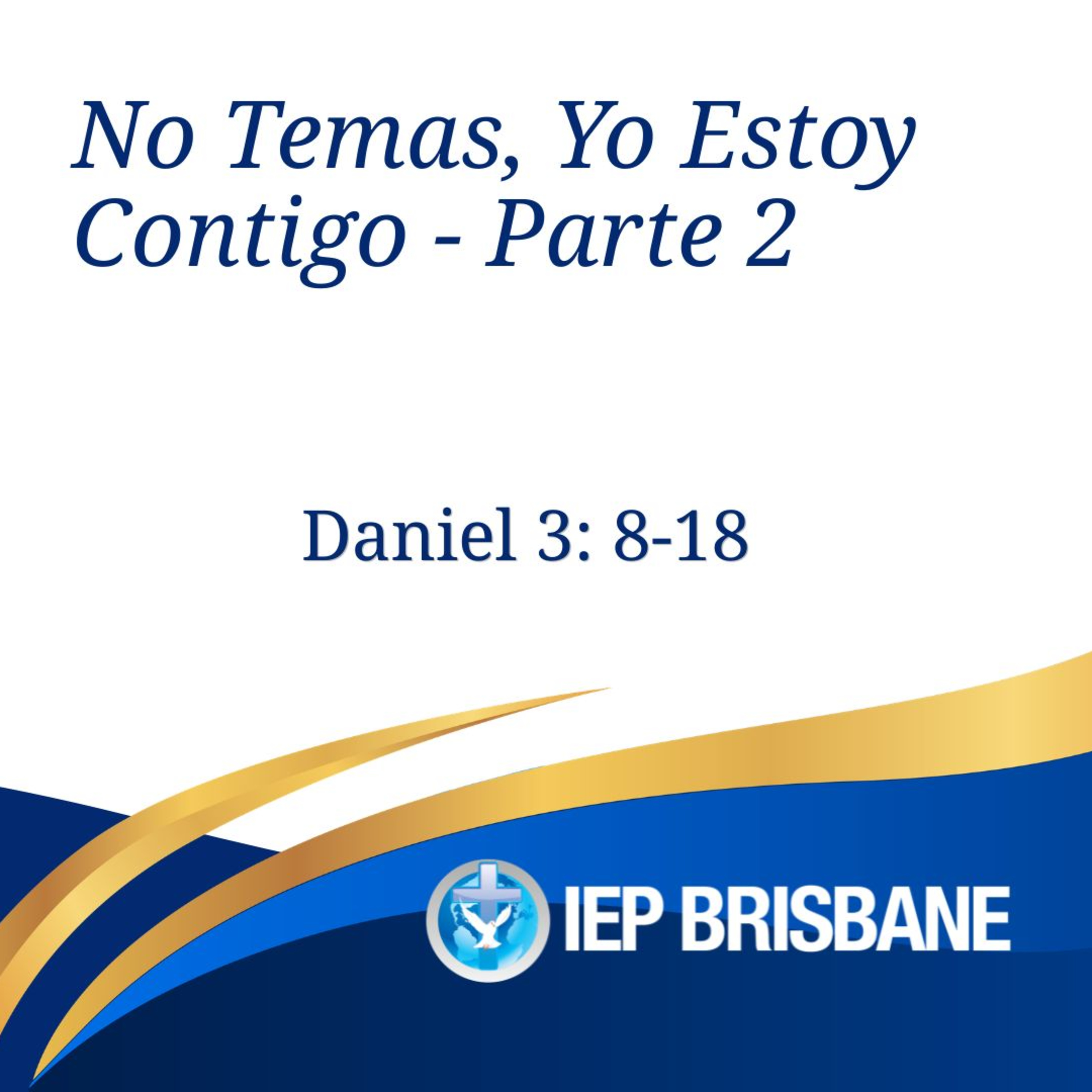 No temas, yo estoy contigo - parte 2 episode artwork