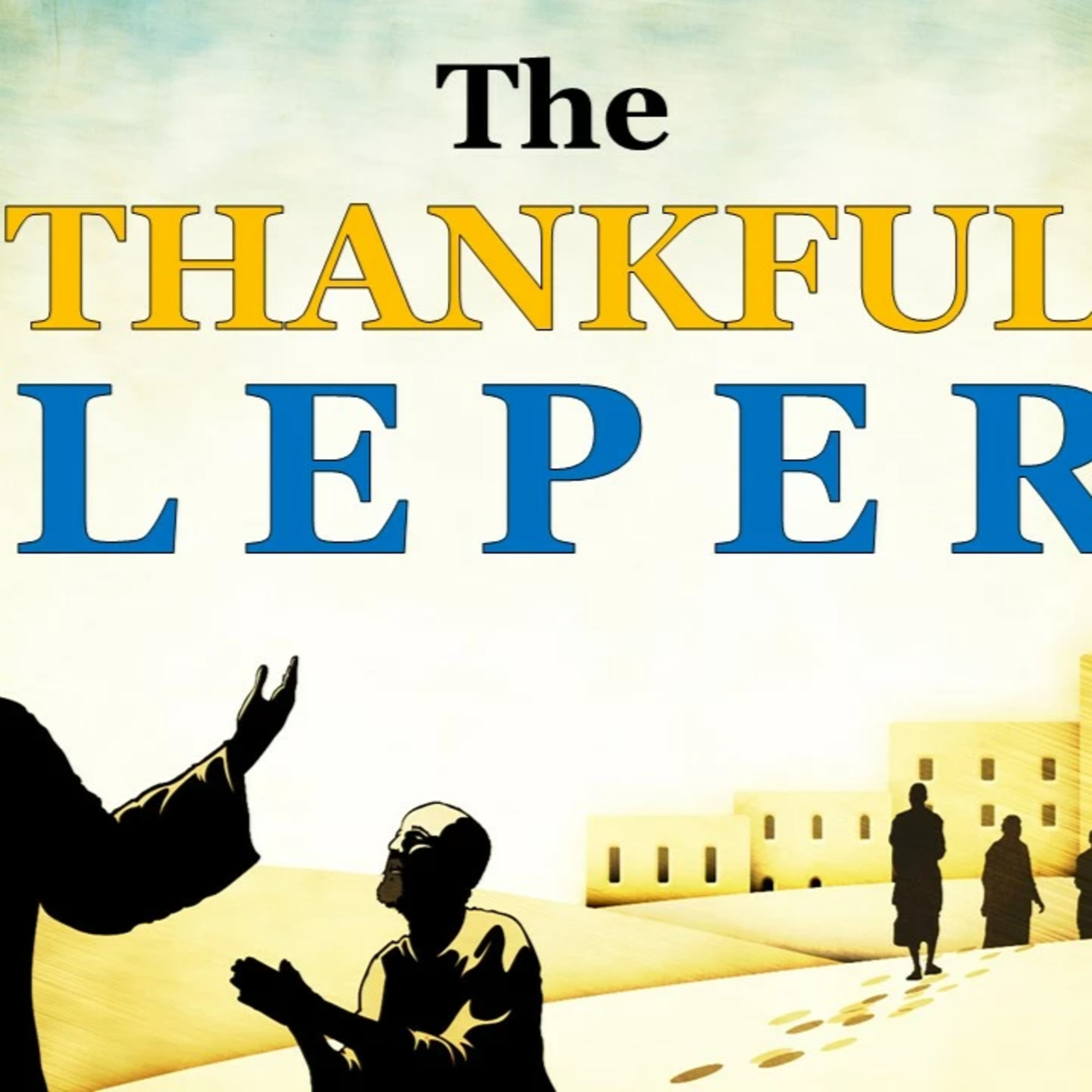 The Thankful Leper (2024) episode artwork