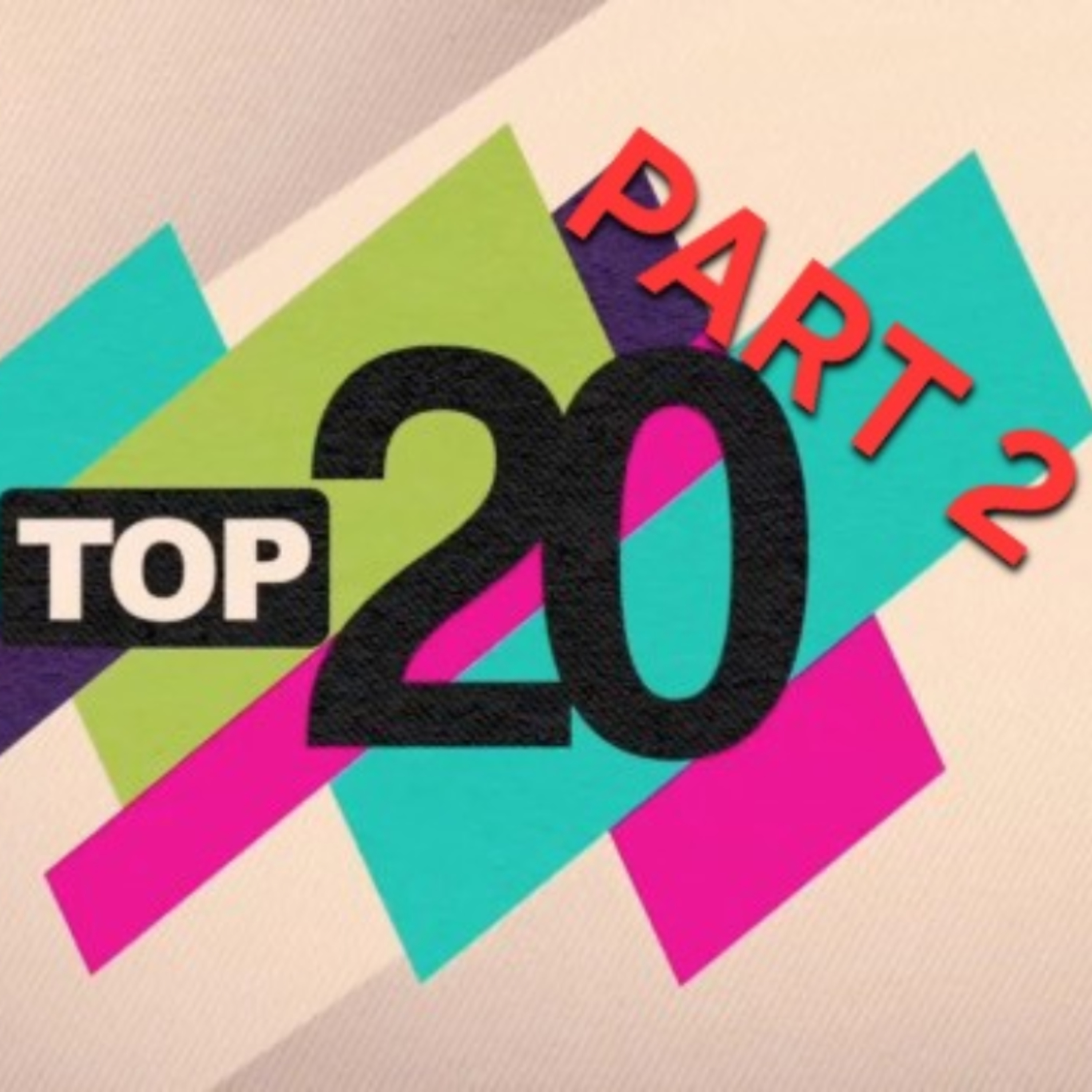 Bracket Bastards #203: "I Swear.... Alot" The Top 20 Part 2