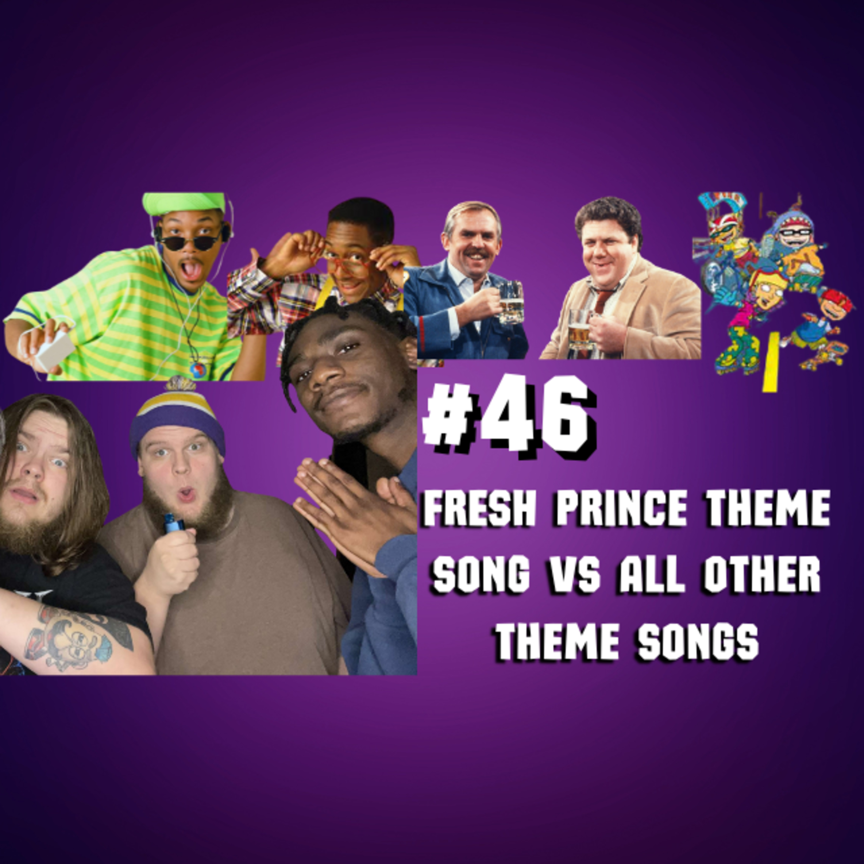 #46 Fresh Prince Theme Song vs Any Other Theme Song episode artwork