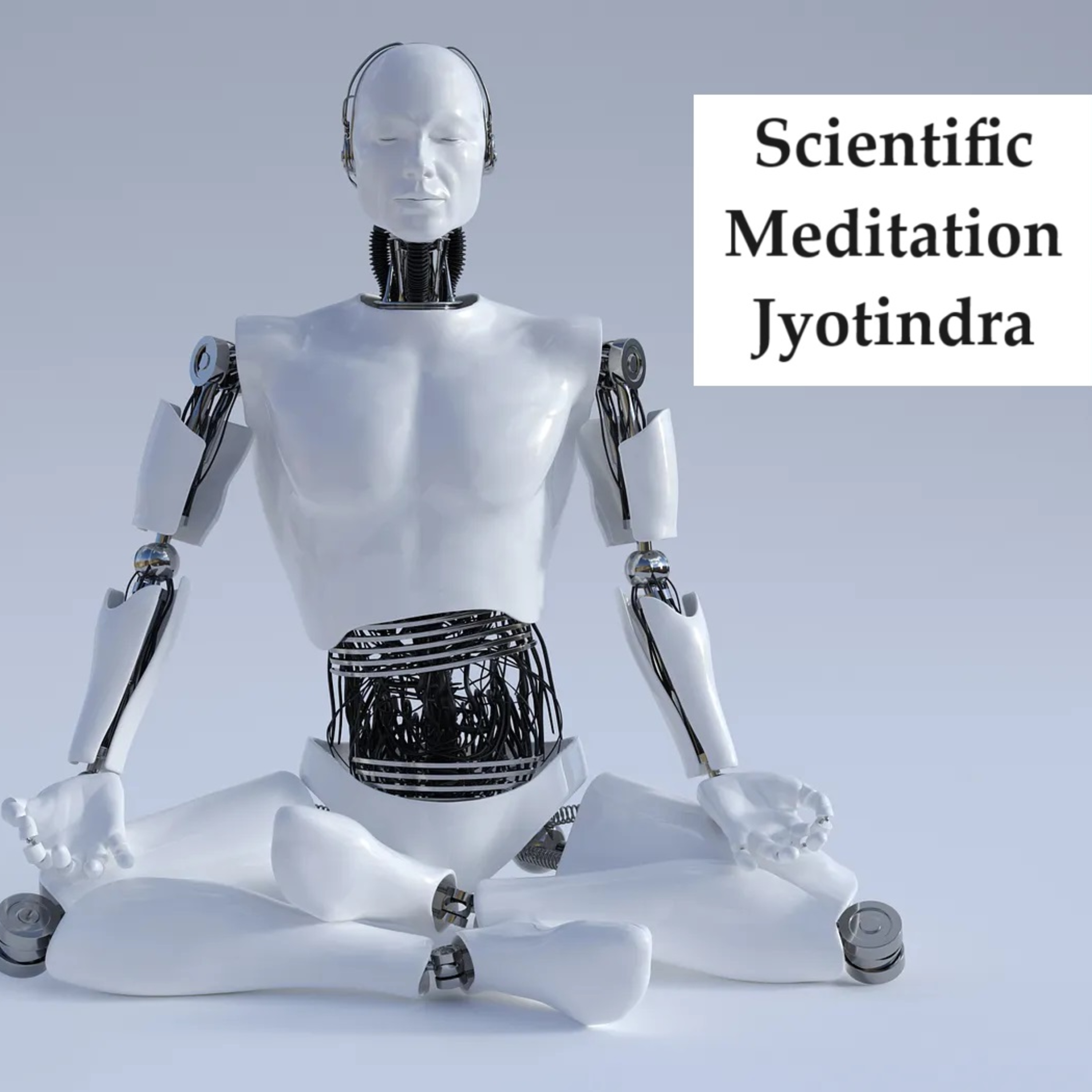 Scientific Meditation Health Podcast AUDIO by Jyotindra Zaveri