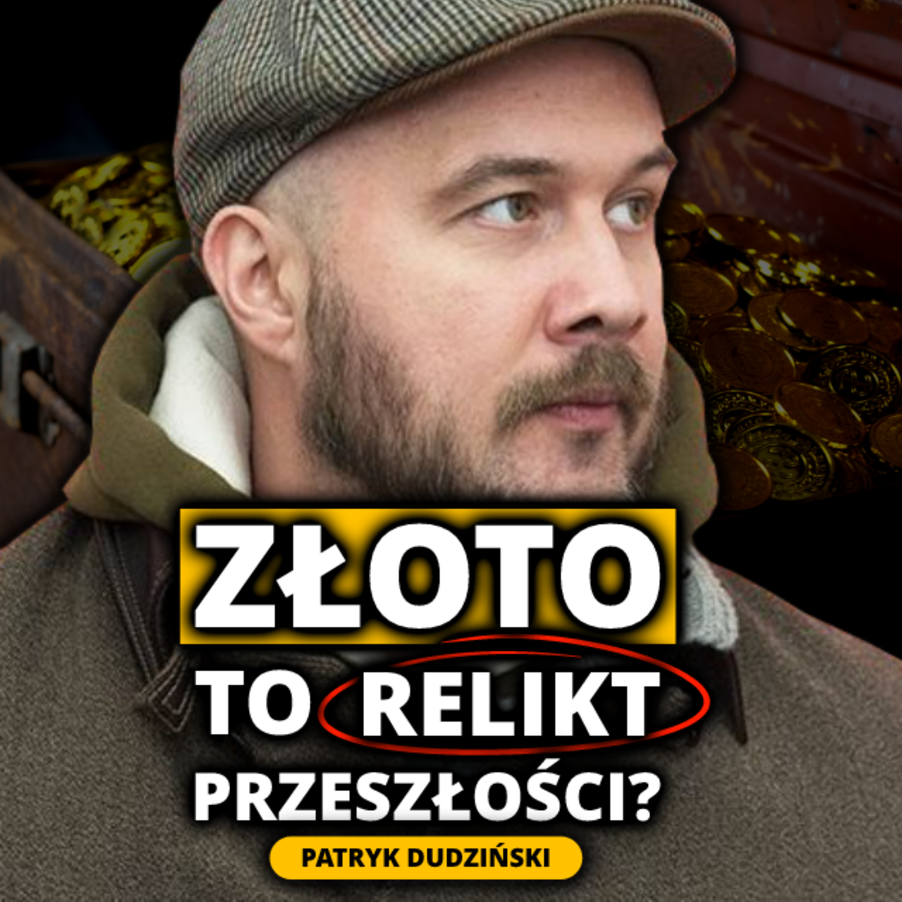 ZŁOTO - NAJWAŻNIEJSZE WYDARZENIA ostatnich miesięcy | Patryk Dudziński | MV3 episode artwork