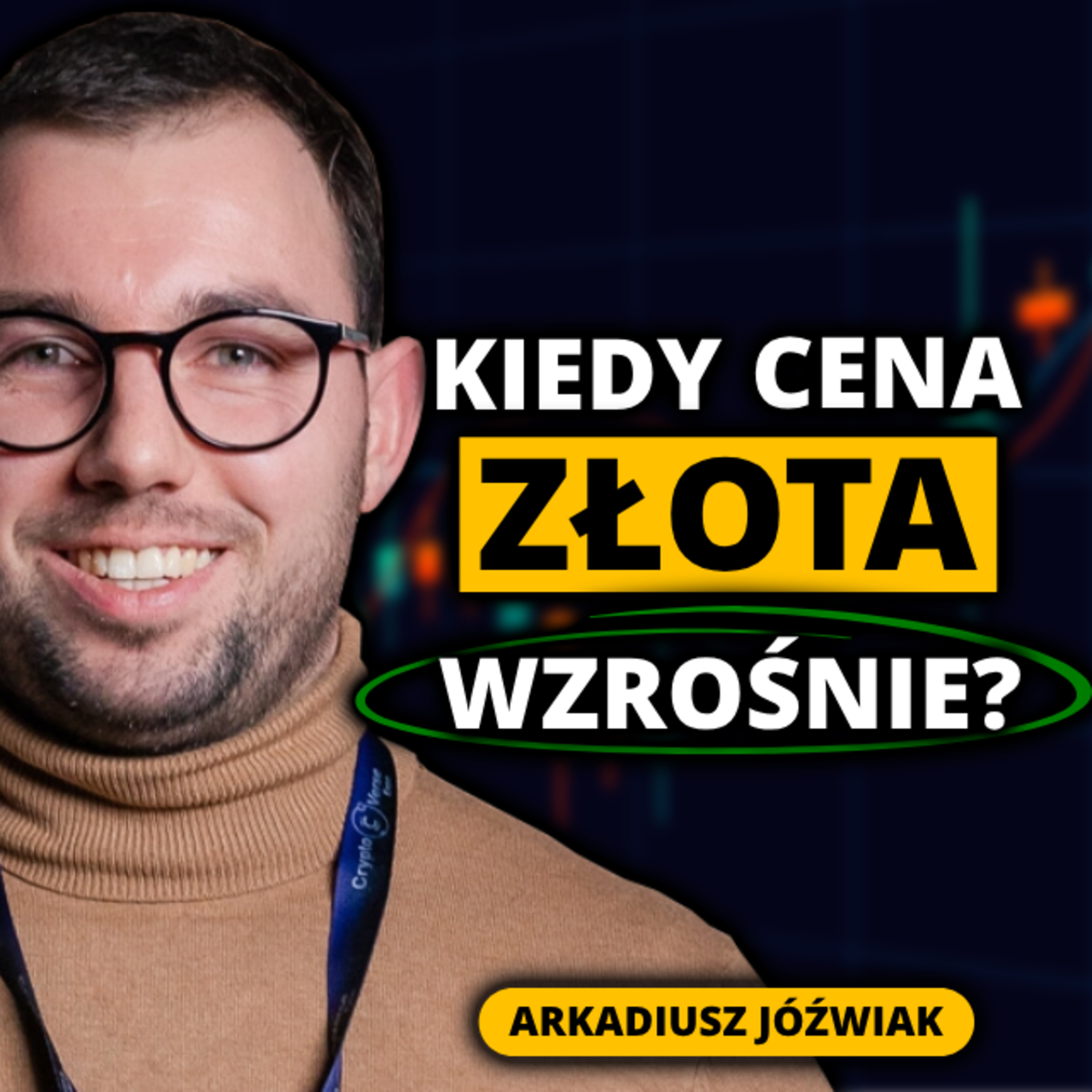 Cena ZŁOTA - liczy się tylko FED. KRYZYS bankowy | Arkadiusz Jóźwiak | MV3 episode artwork