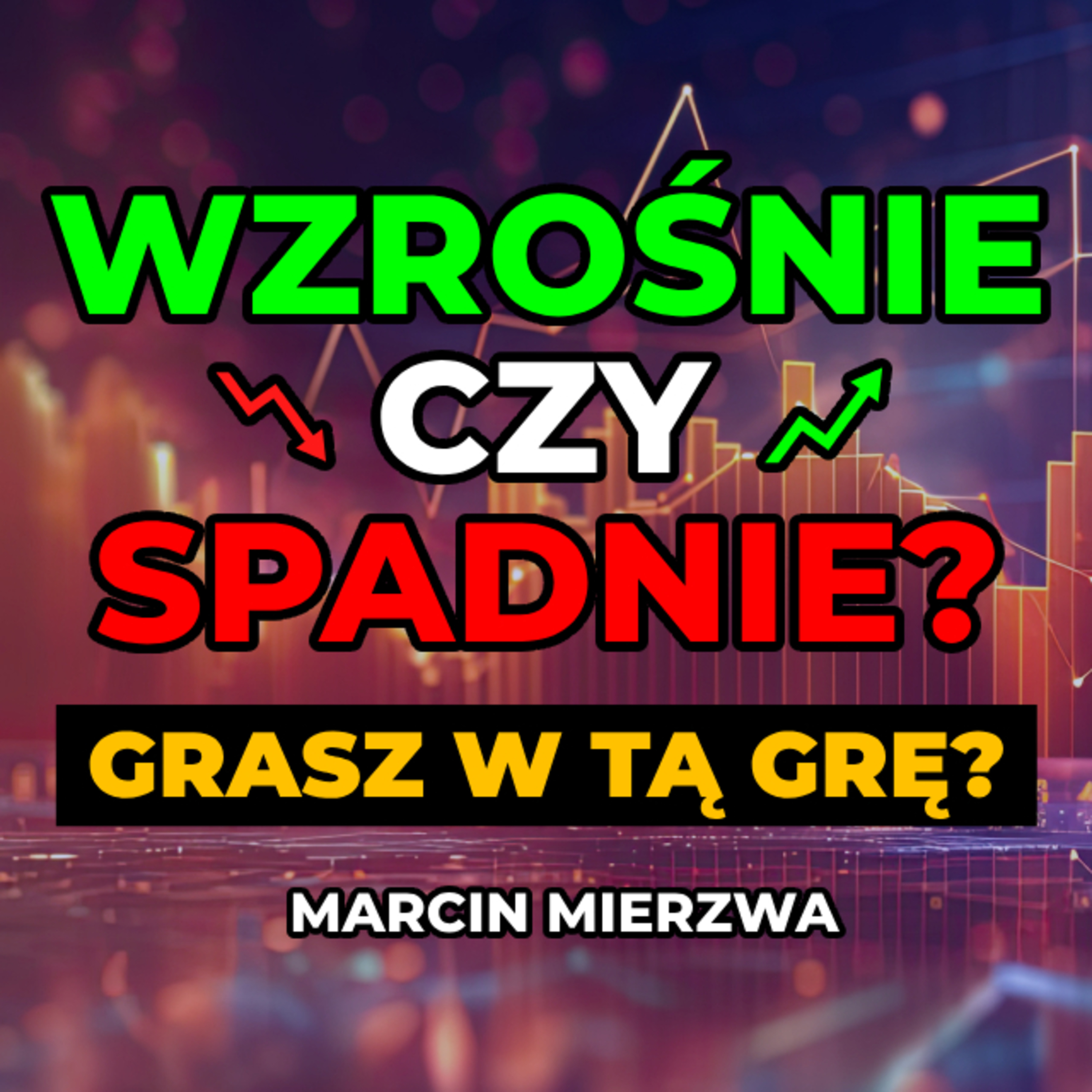 Czym powinna być INFORMACJA na rynku finansowym dla INWESTORA? | Marcin Mierzwa episode artwork