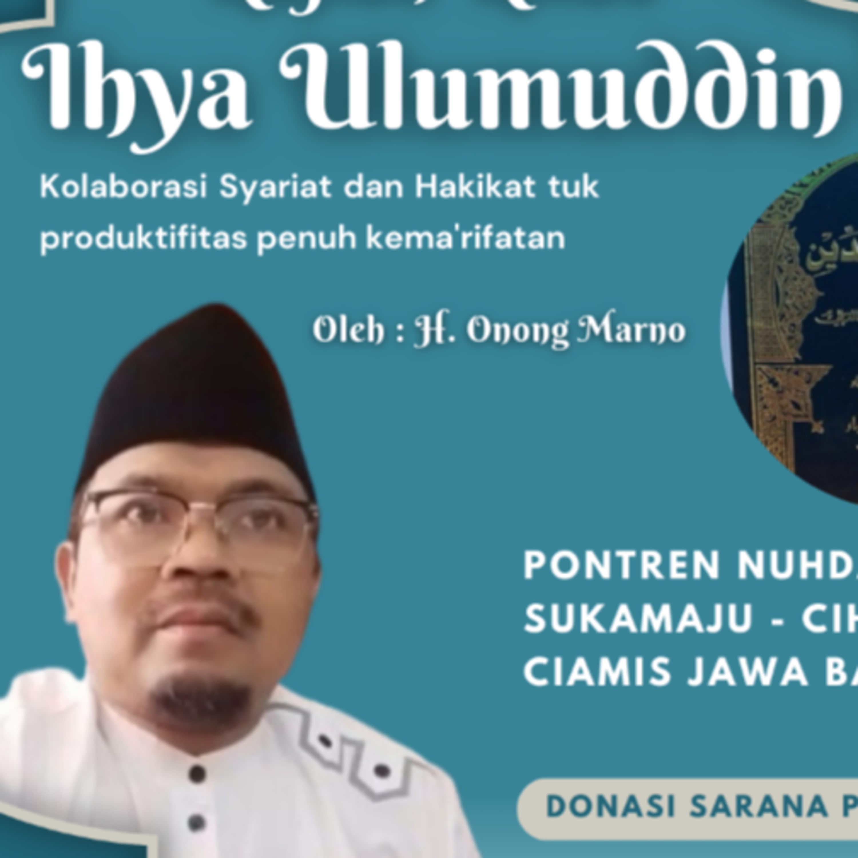 Ihya Ulumuddin #222 Hikayat² Amar Maruf Kepada Penguasa Bag.3 H.2/388