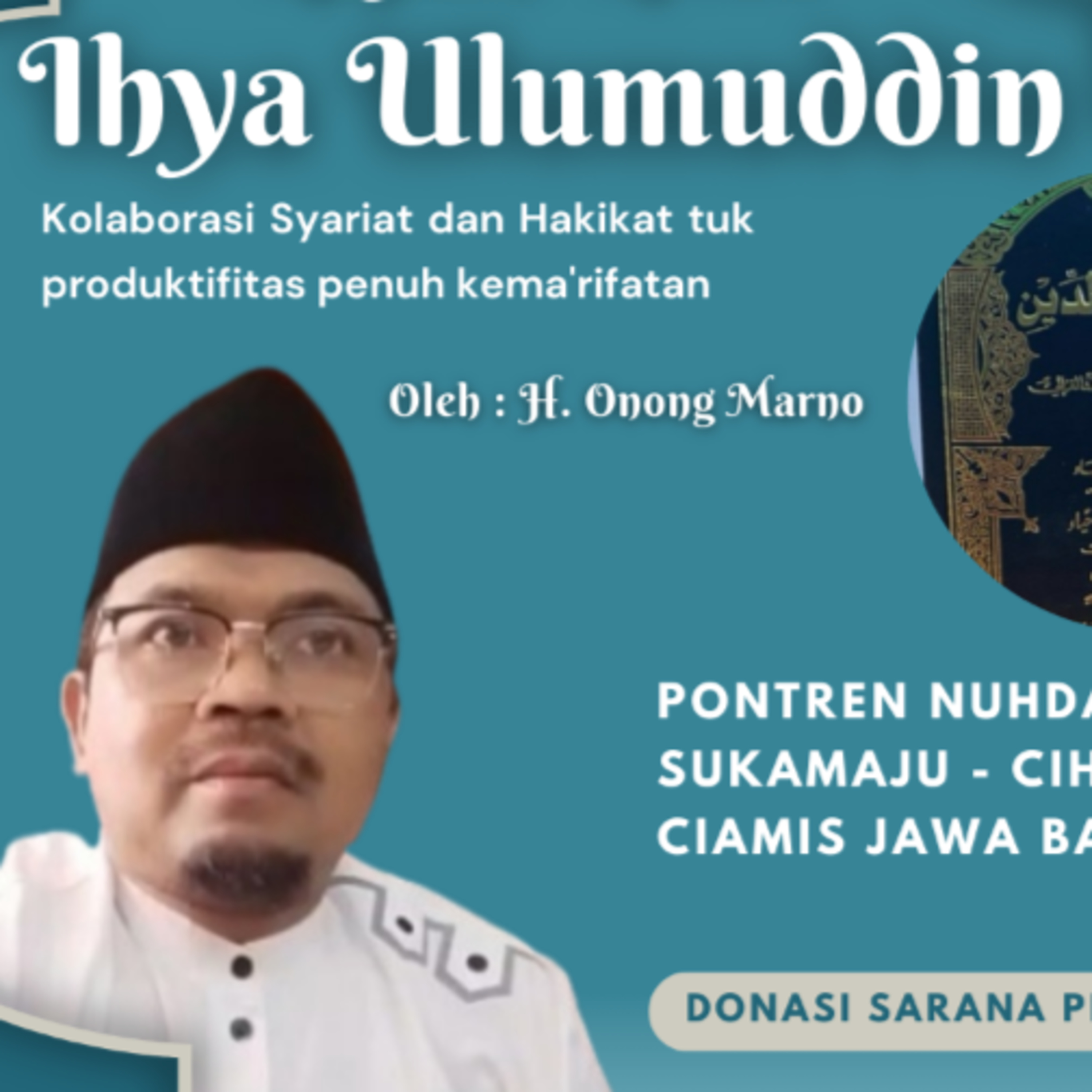 Ihya Ulumuddin #231 Keistimewaan Hati Manusia H.3/9
