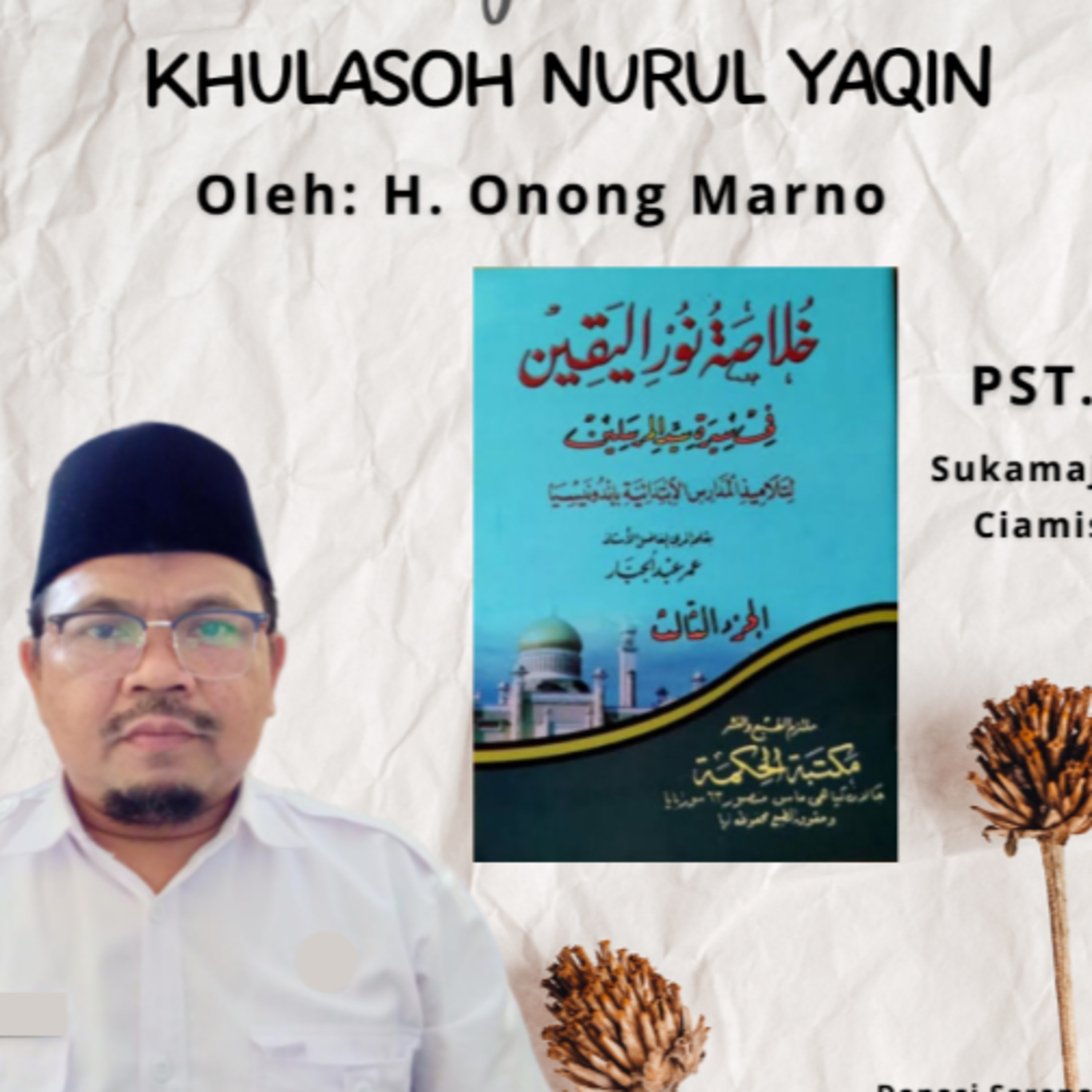 Khulasoh Nurul Yaqin #69 Bioghrafi & Keteguhan Abu Bakar Shidiq Ra. H3/6