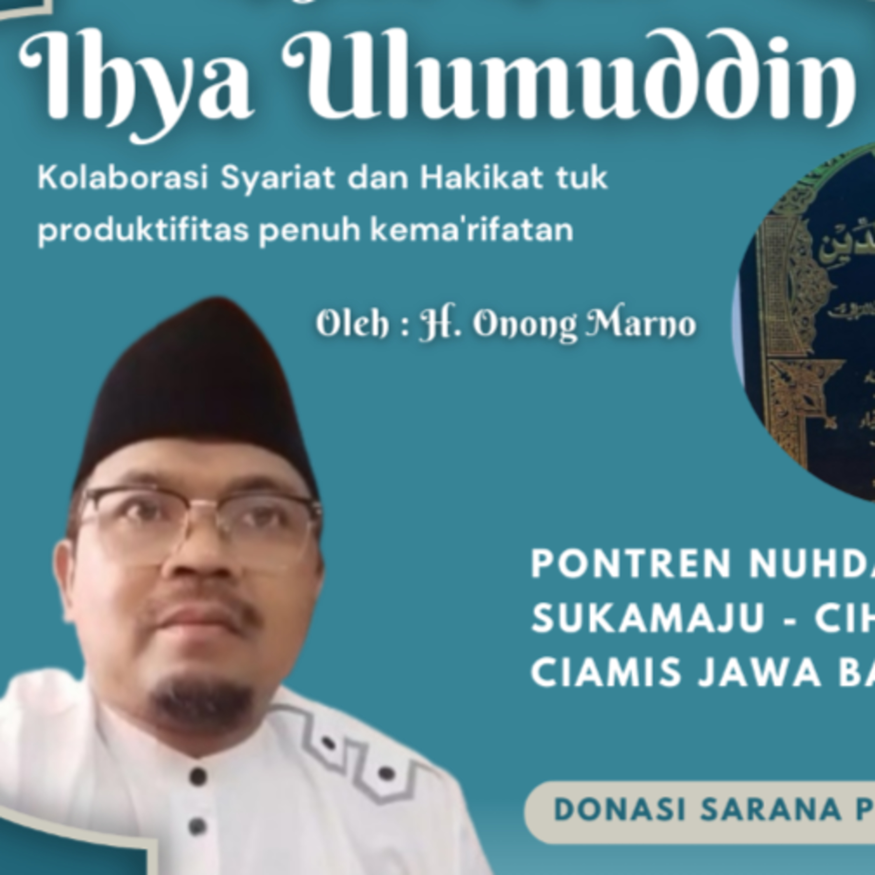Ihya Ulumuddin #236 Meraih Marifat bukan dgn belajar dan Cara Biasa H.3/26