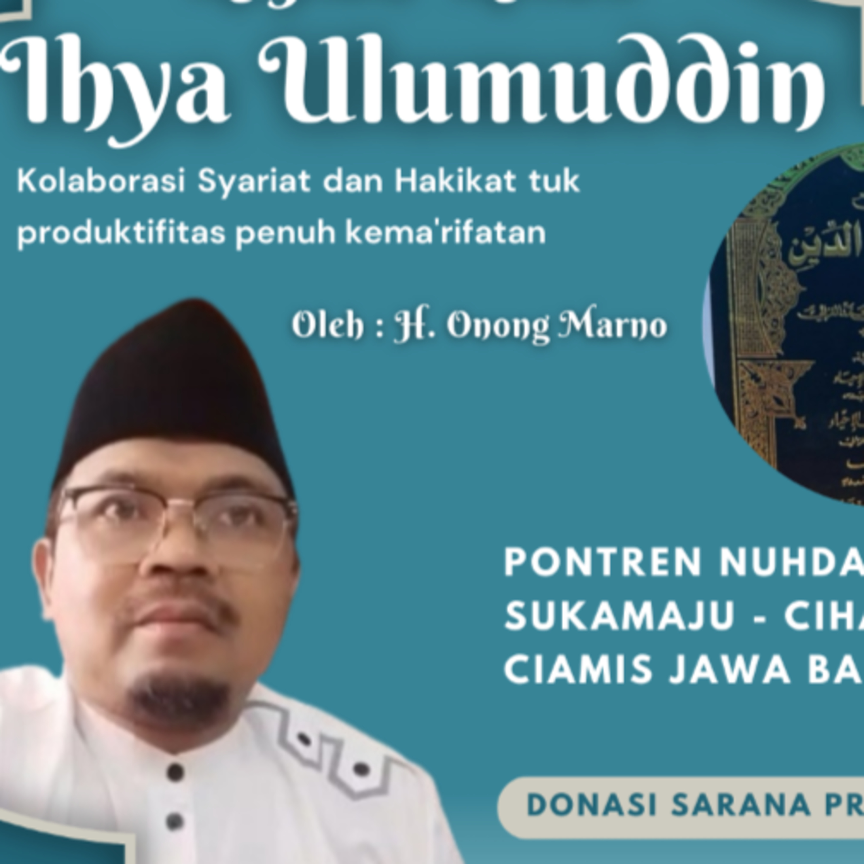 Ihya Ulumuddin #238 Waspada Hati trhdp Jejak Syetan, Pintu Masuk Syetan H.3/33