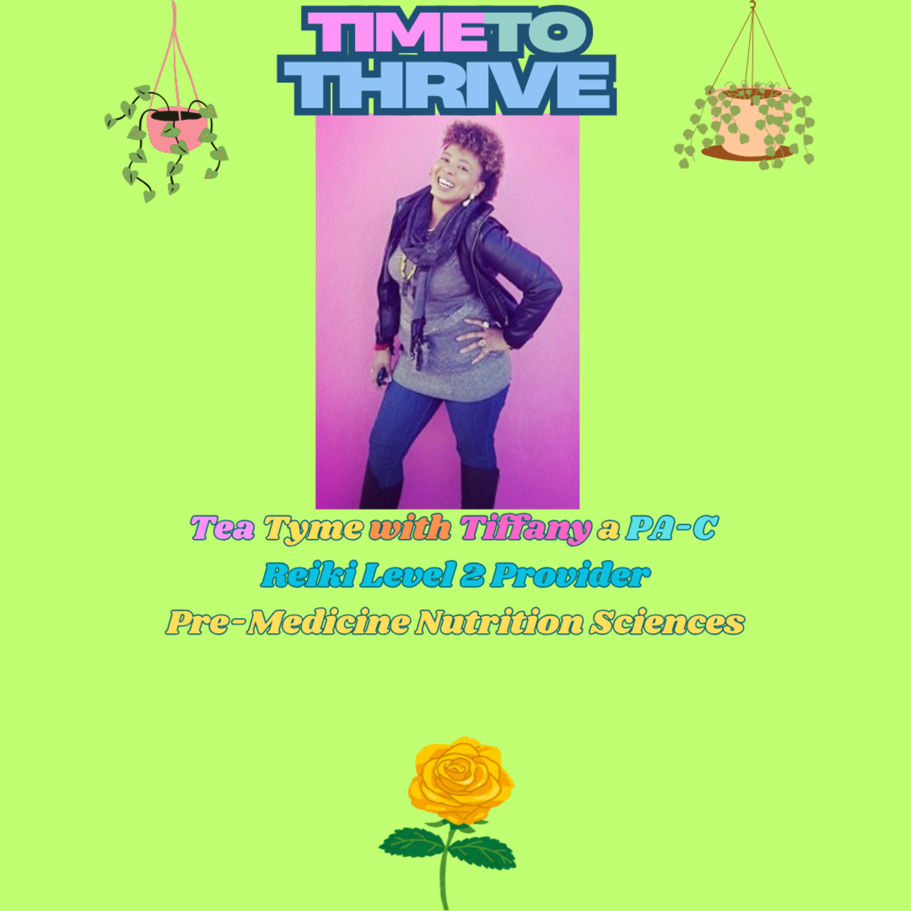 Tea Tyme with Tiffany the PA-C