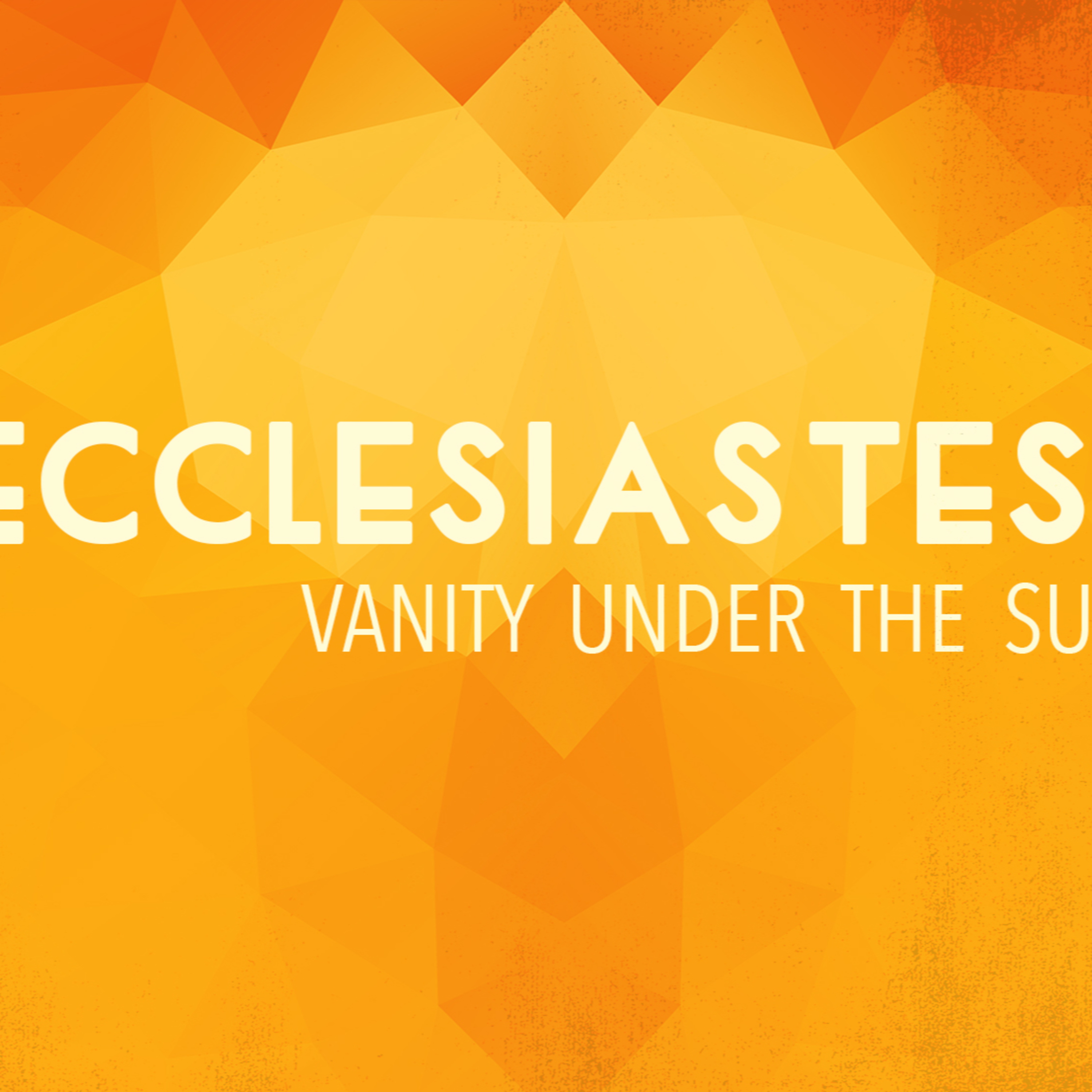 The Vanity of Righteousness Under the Sun | Ecclesiastes 7:15-24 episode artwork