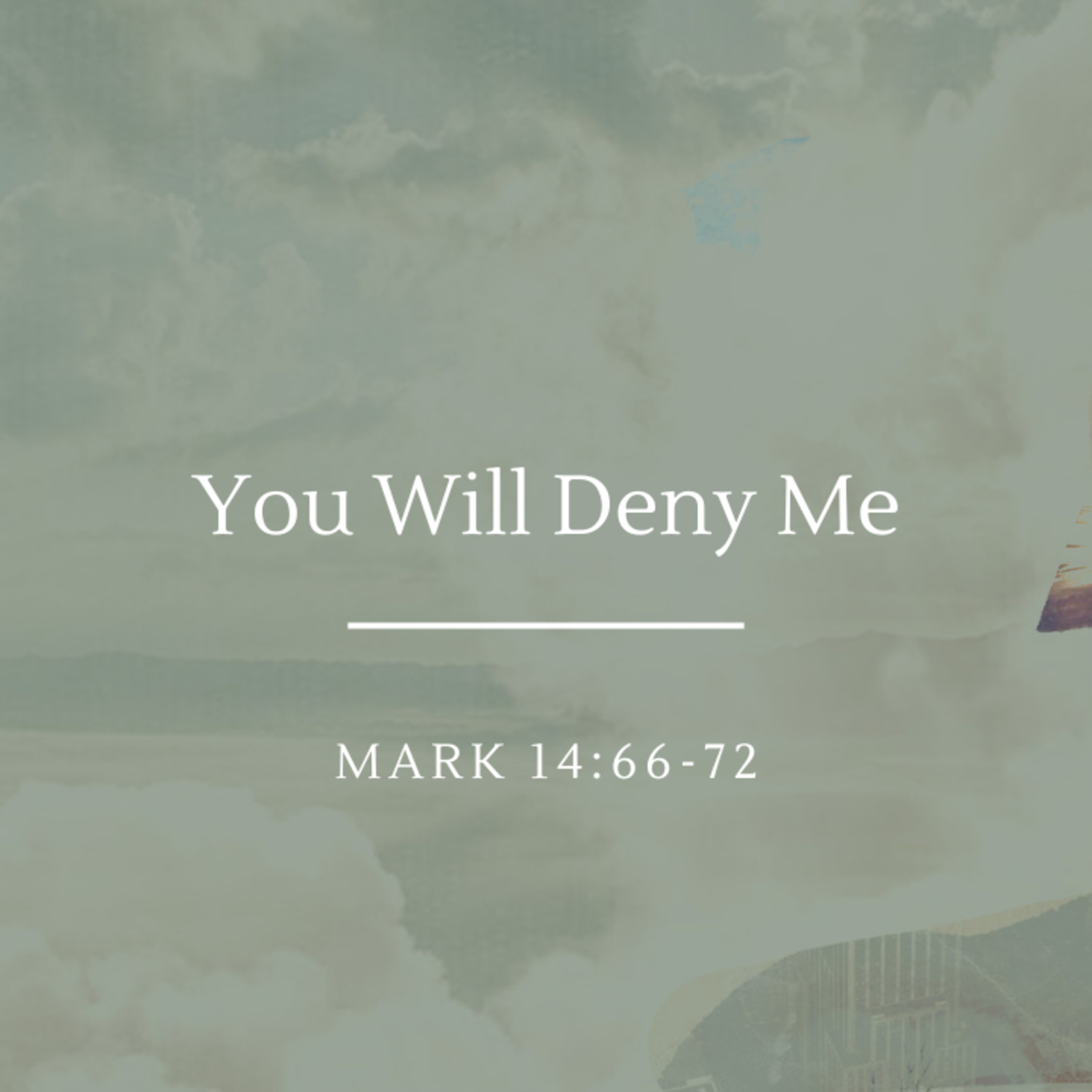 You Will Deny Me | Mark 14:66-72 episode artwork