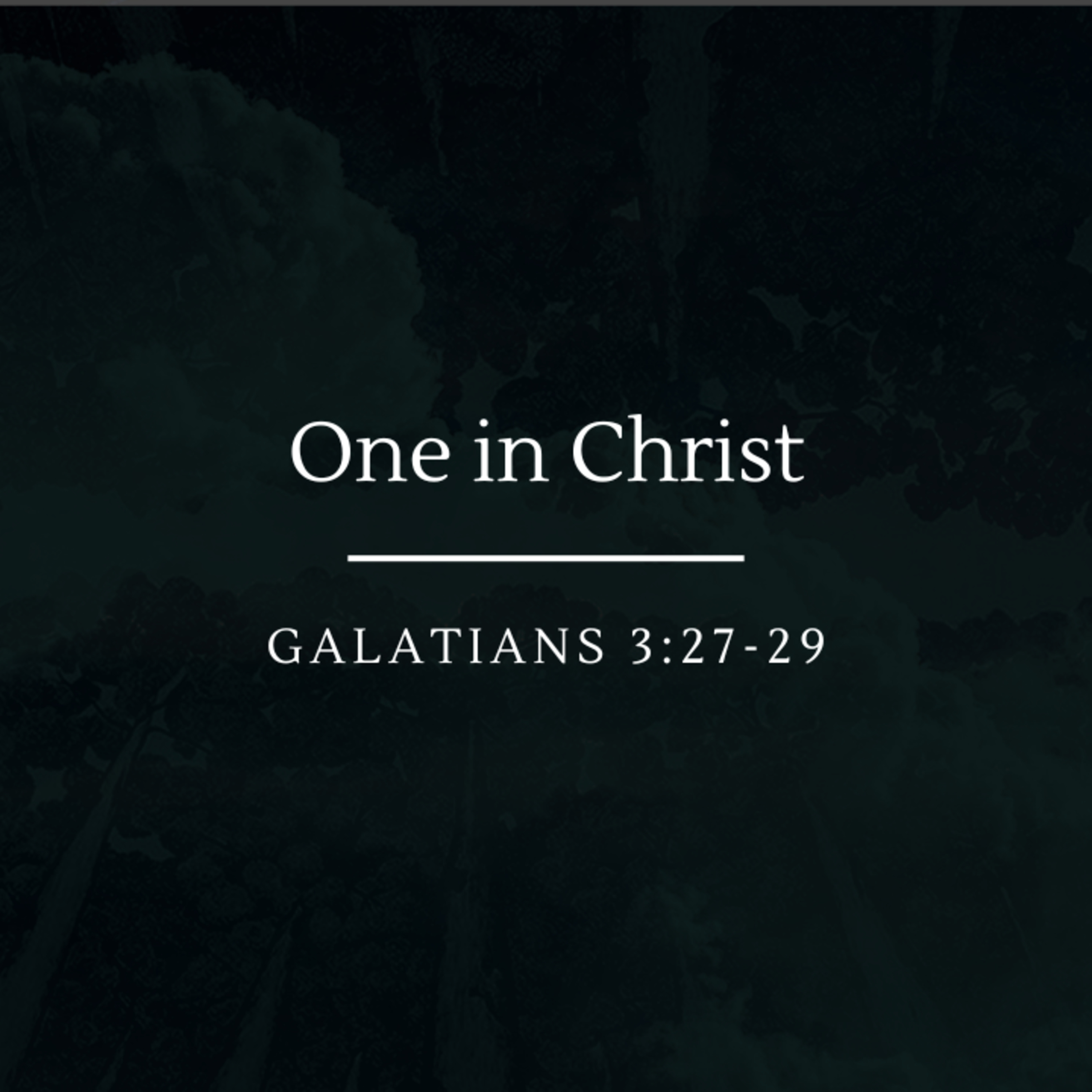 One in Christ | Galatians 3:27-29 episode artwork