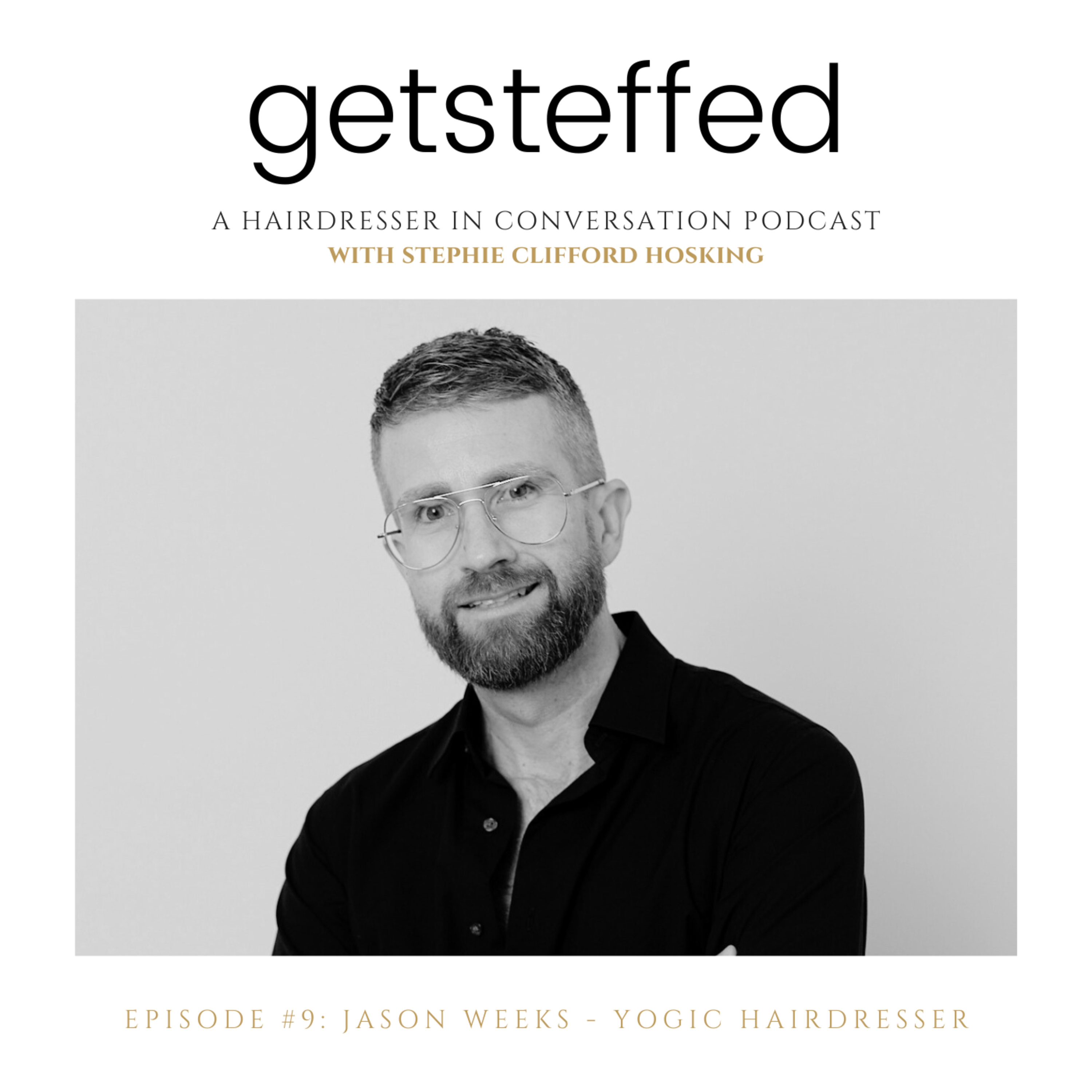 Getsteffed - A Hairdresser in Conversation