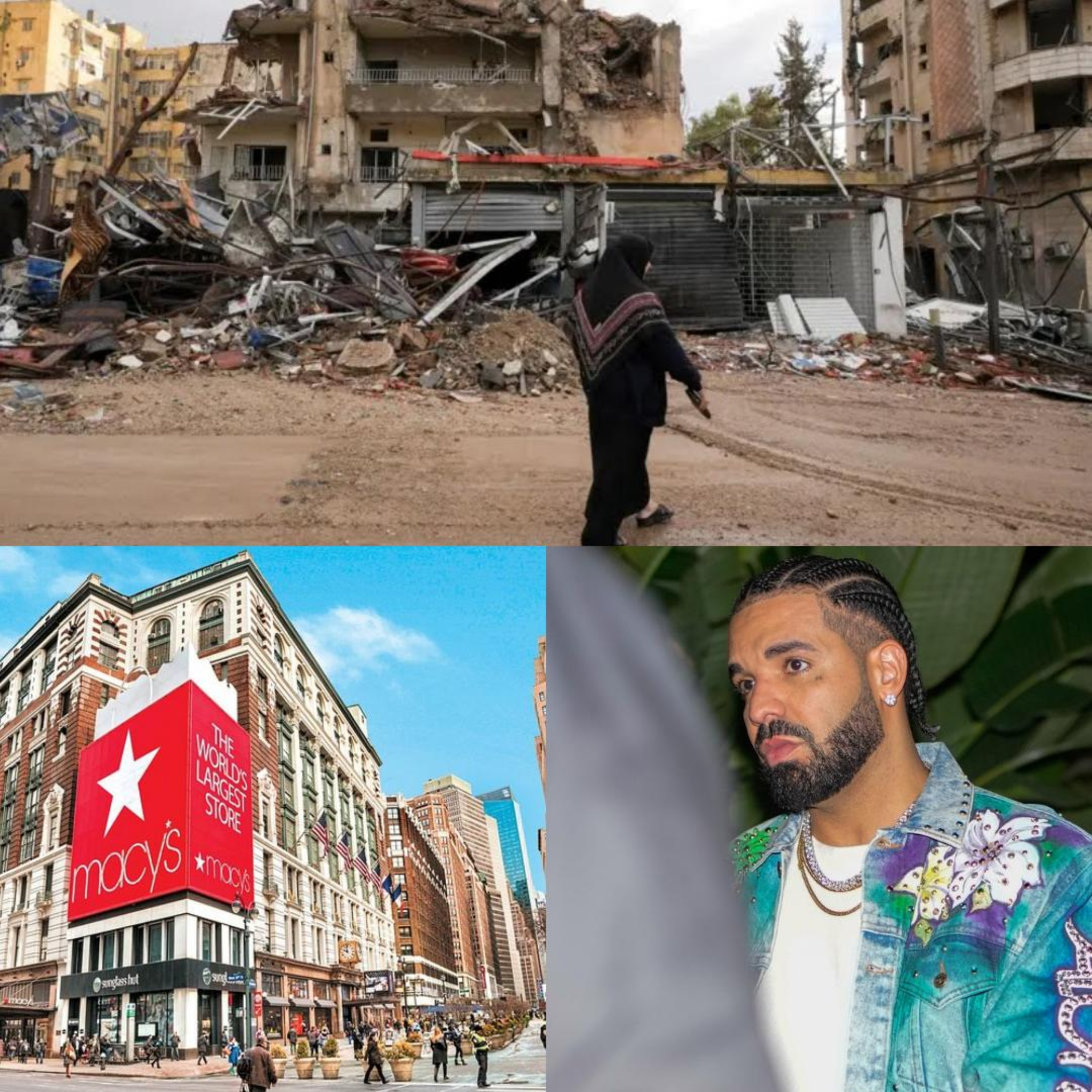 Israel/Lebanon, Macy's, & Drake