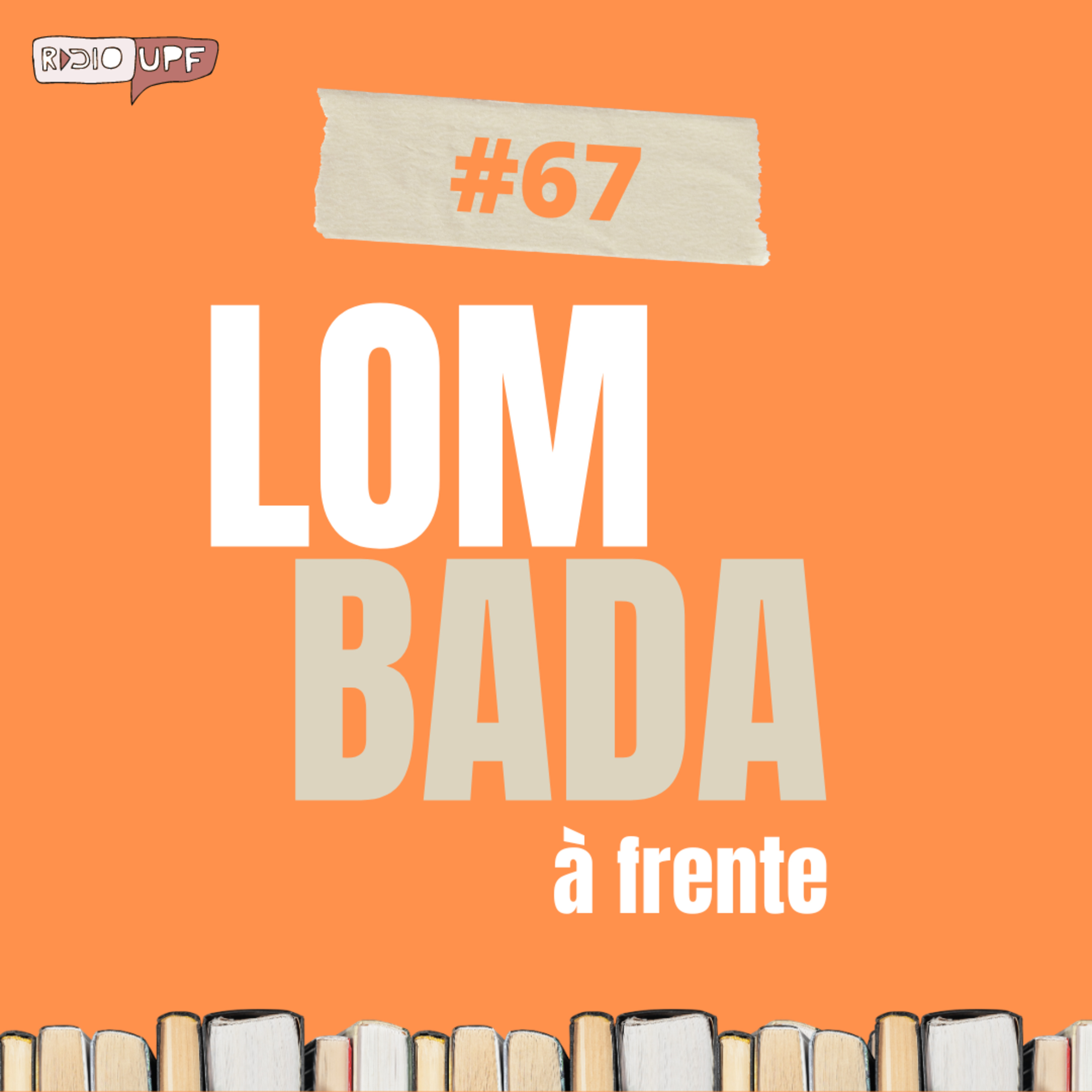 Lombada à Frente #67 - "10 minutos e 38 segundos neste mundo estranho" (Elif Shafak) episode artwork