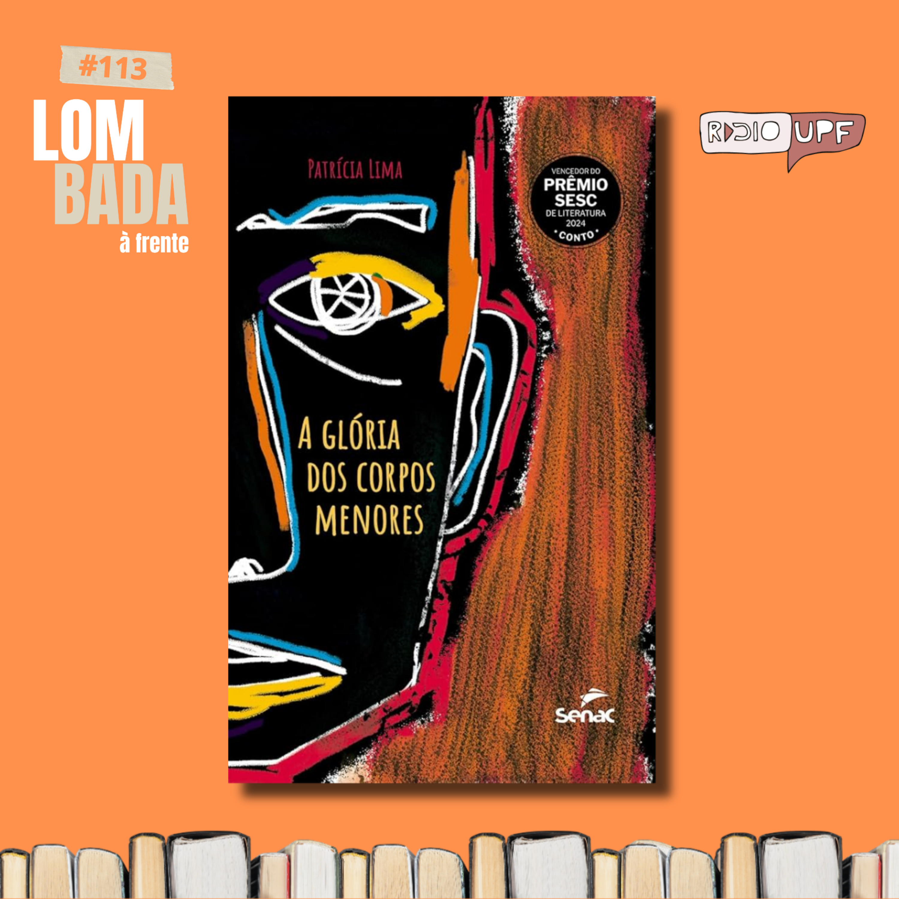 Lombada à Frente #113 - “A Glória dos Corpos Menores” (Patrícia Lima) episode artwork