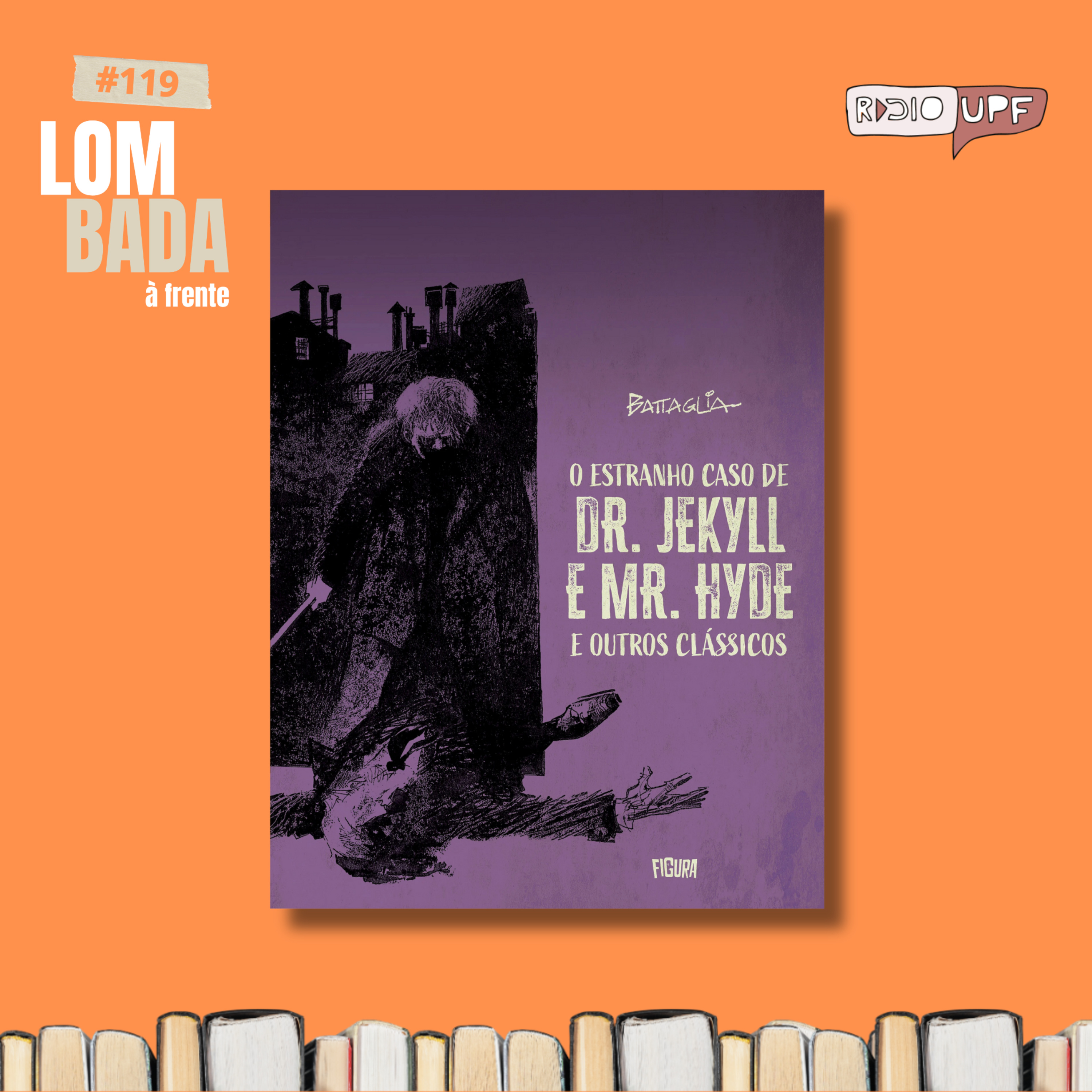 Lombada à Frente #119 - “O Estranho Caso de Dr. Jekyll e Mr. Hyde e outros clássicos” (Dino Battaglia) episode artwork